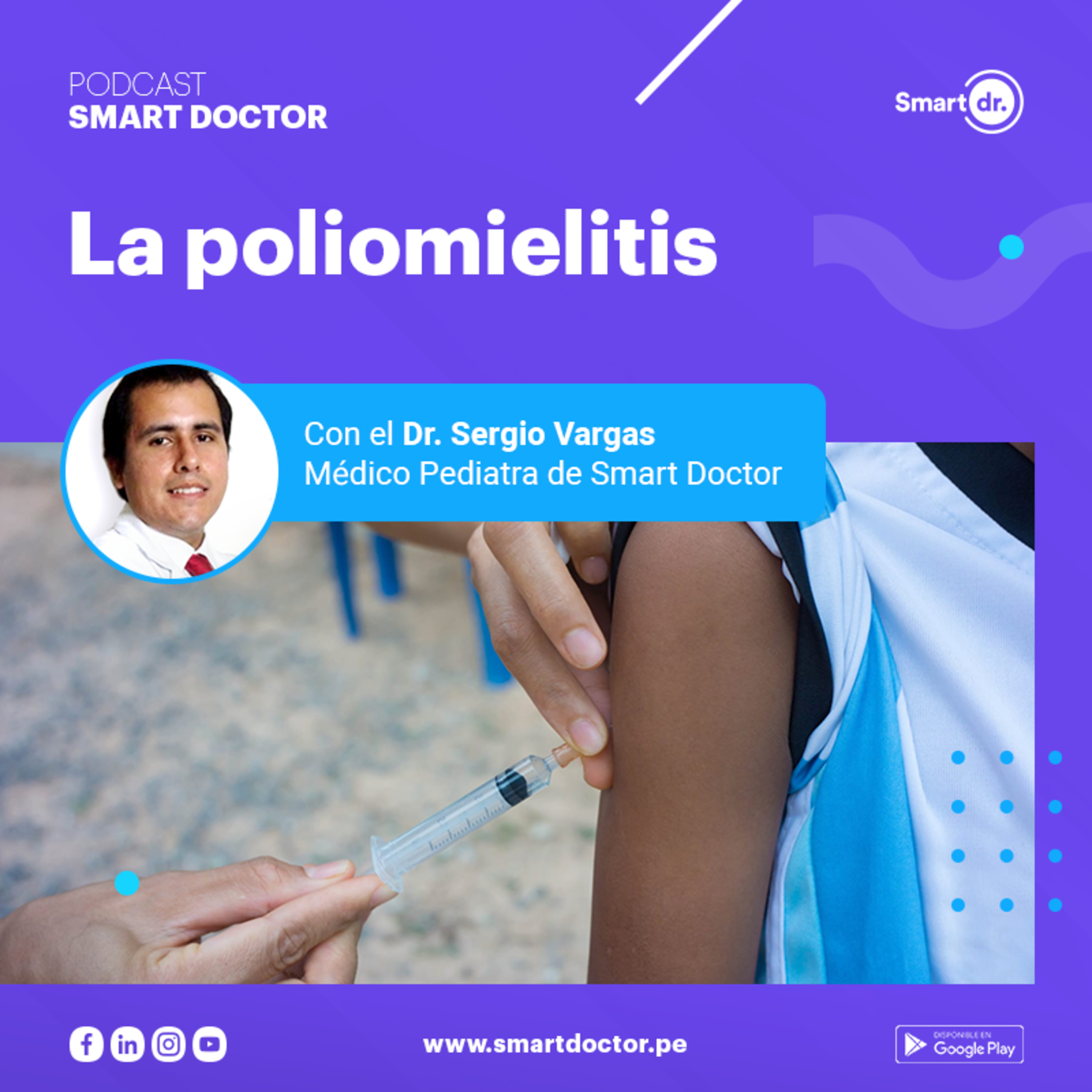 La poliomielitis explicada por el Dr. Sergio Vargas