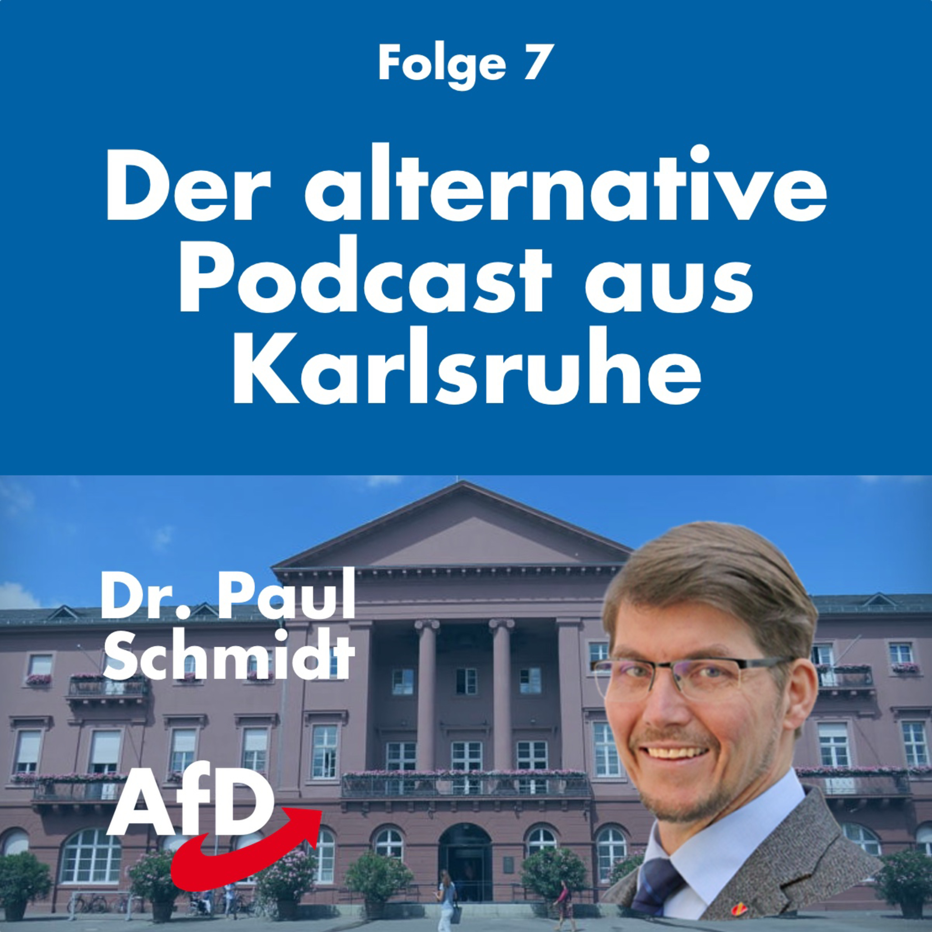 AfD Karlsruhe - Der alternative Podcast aus Karlsruhe