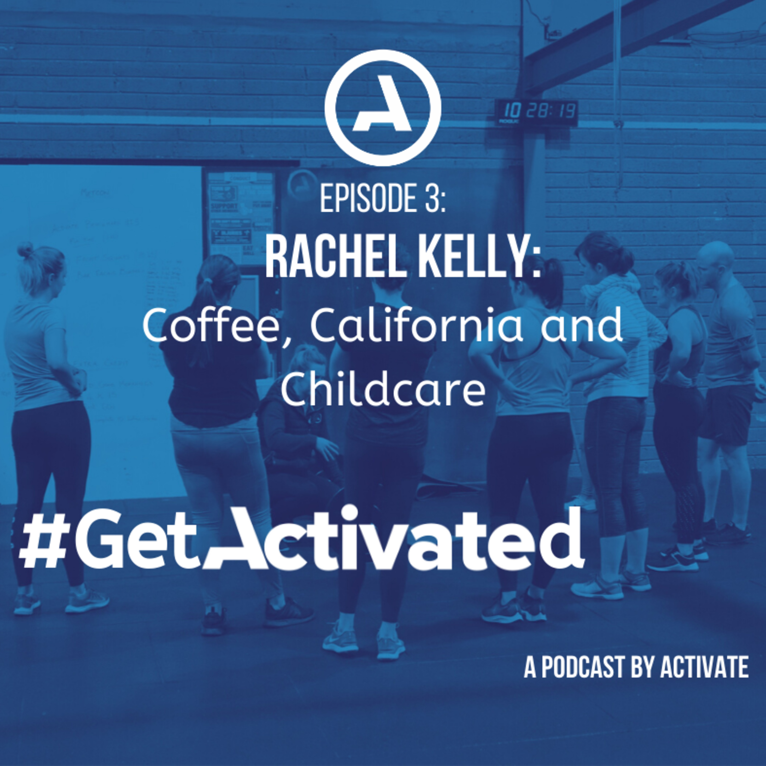 Get Activate Episode 3 - Rachel Kelly episode artwork