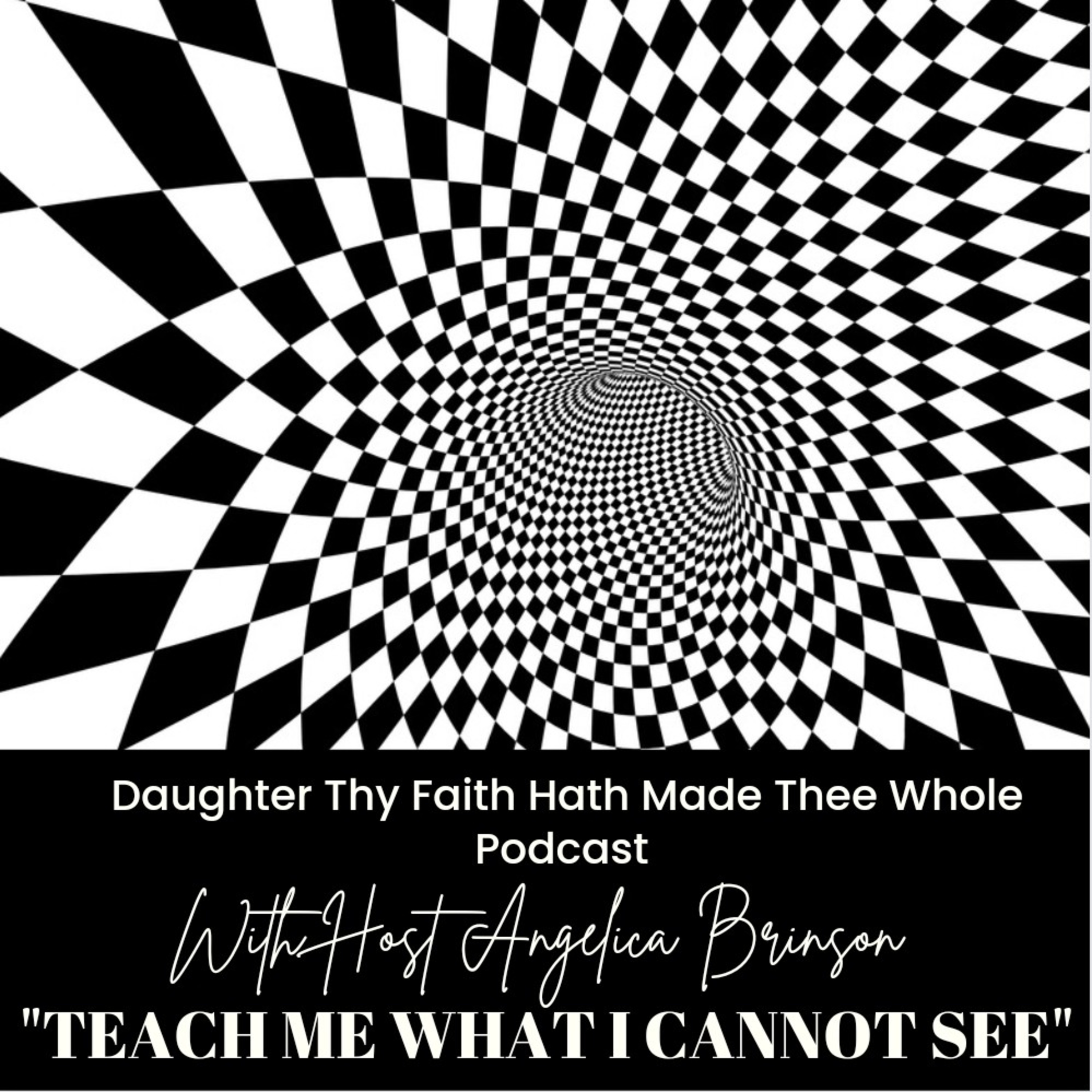 LORD TEACH ME WHAT I CANNOT SEE!  episode artwork