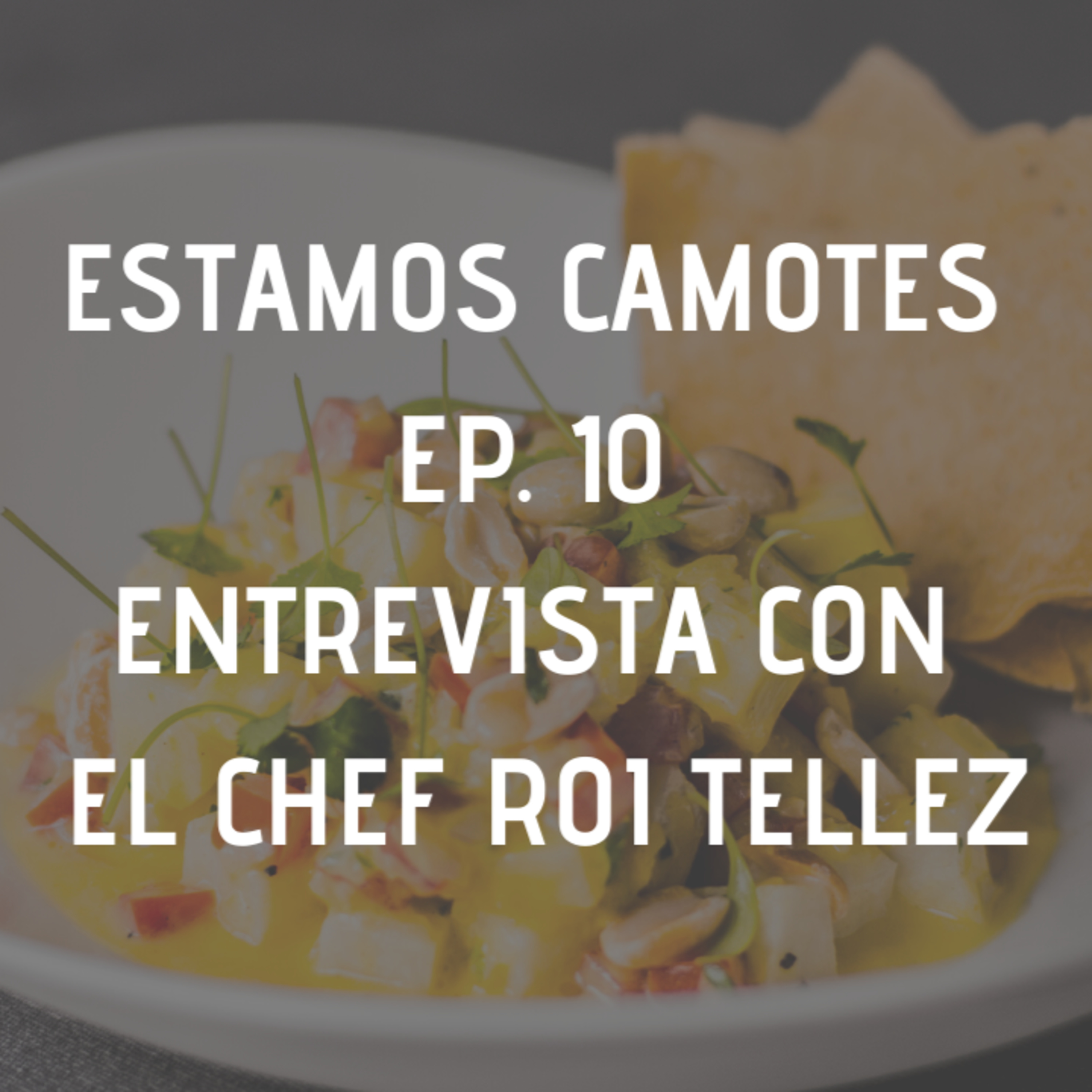 ESTAMOS CAMOTES- CHEF MODE MEDIA