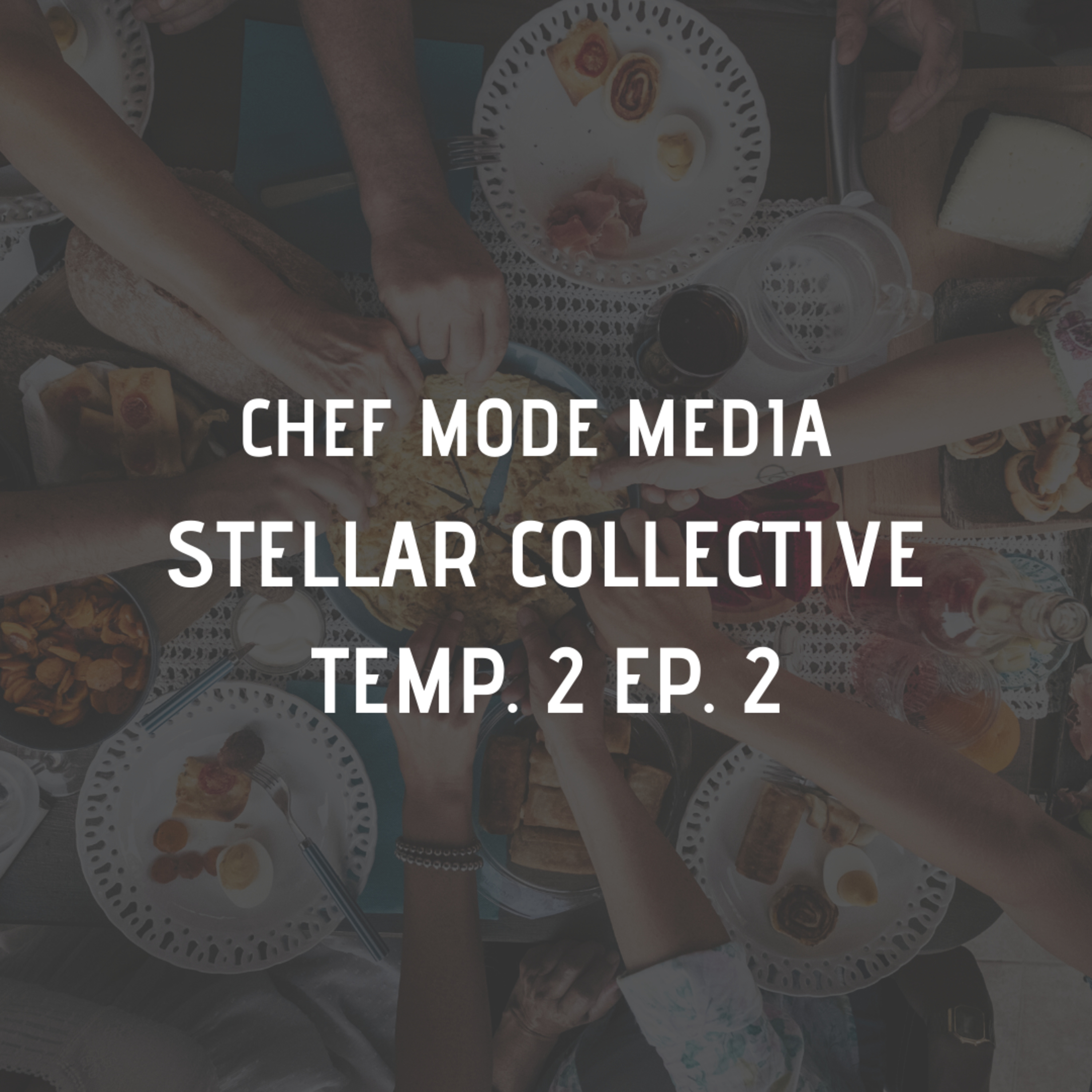 ESTAMOS CAMOTES- CHEF MODE MEDIA
