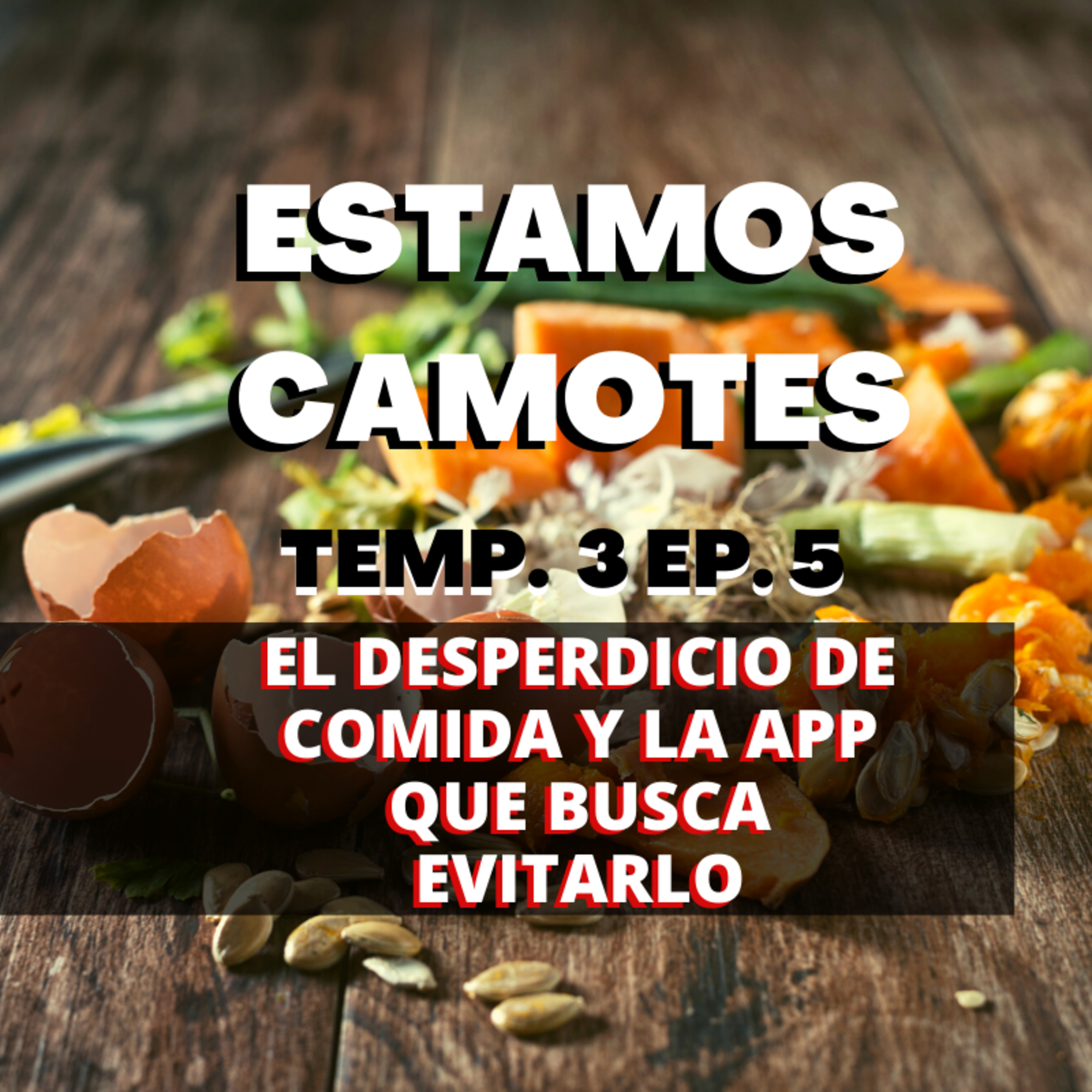 ESTAMOS CAMOTES- CHEF MODE MEDIA
