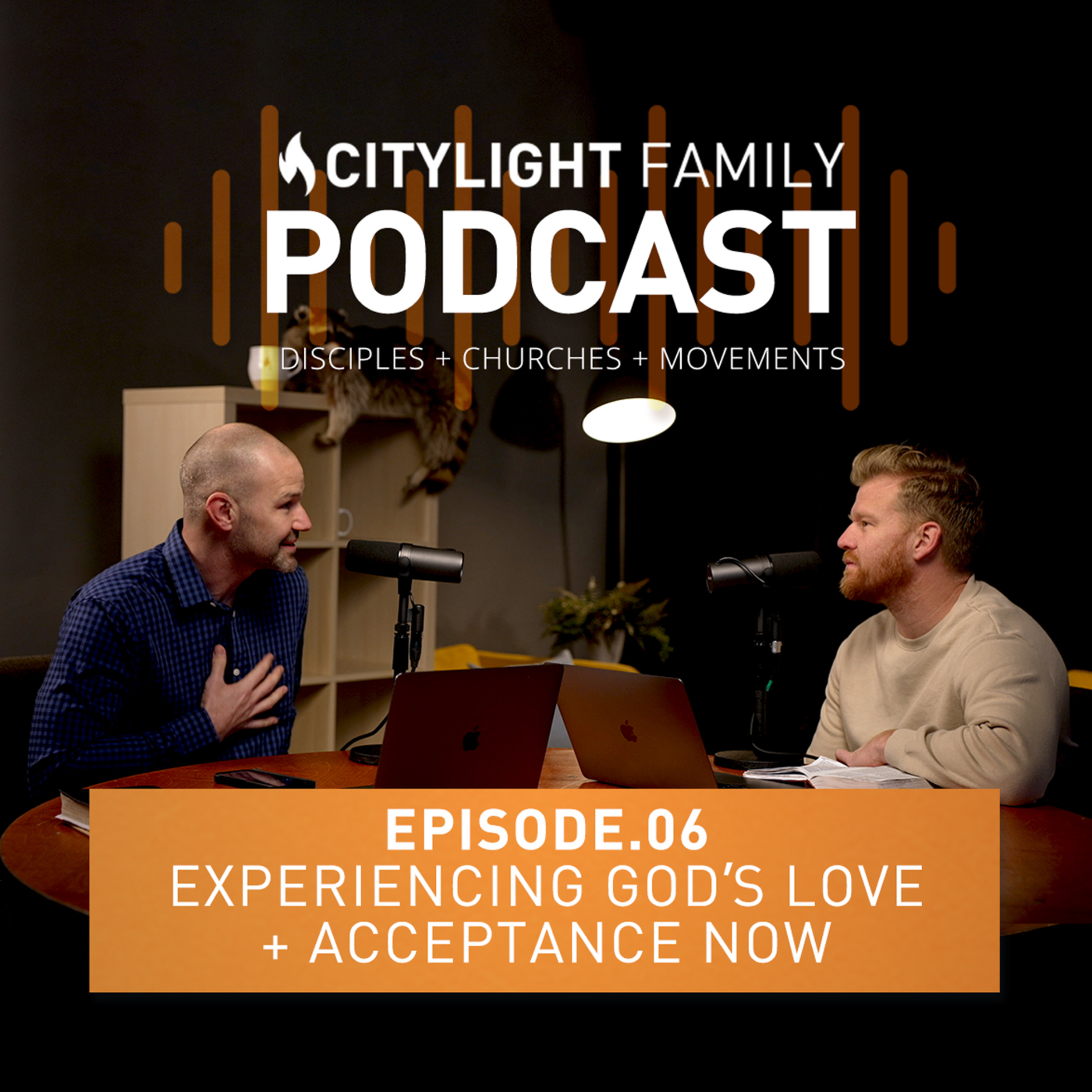 Episode 6 - Experiencing God's Love & Acceptance Now episode artwork