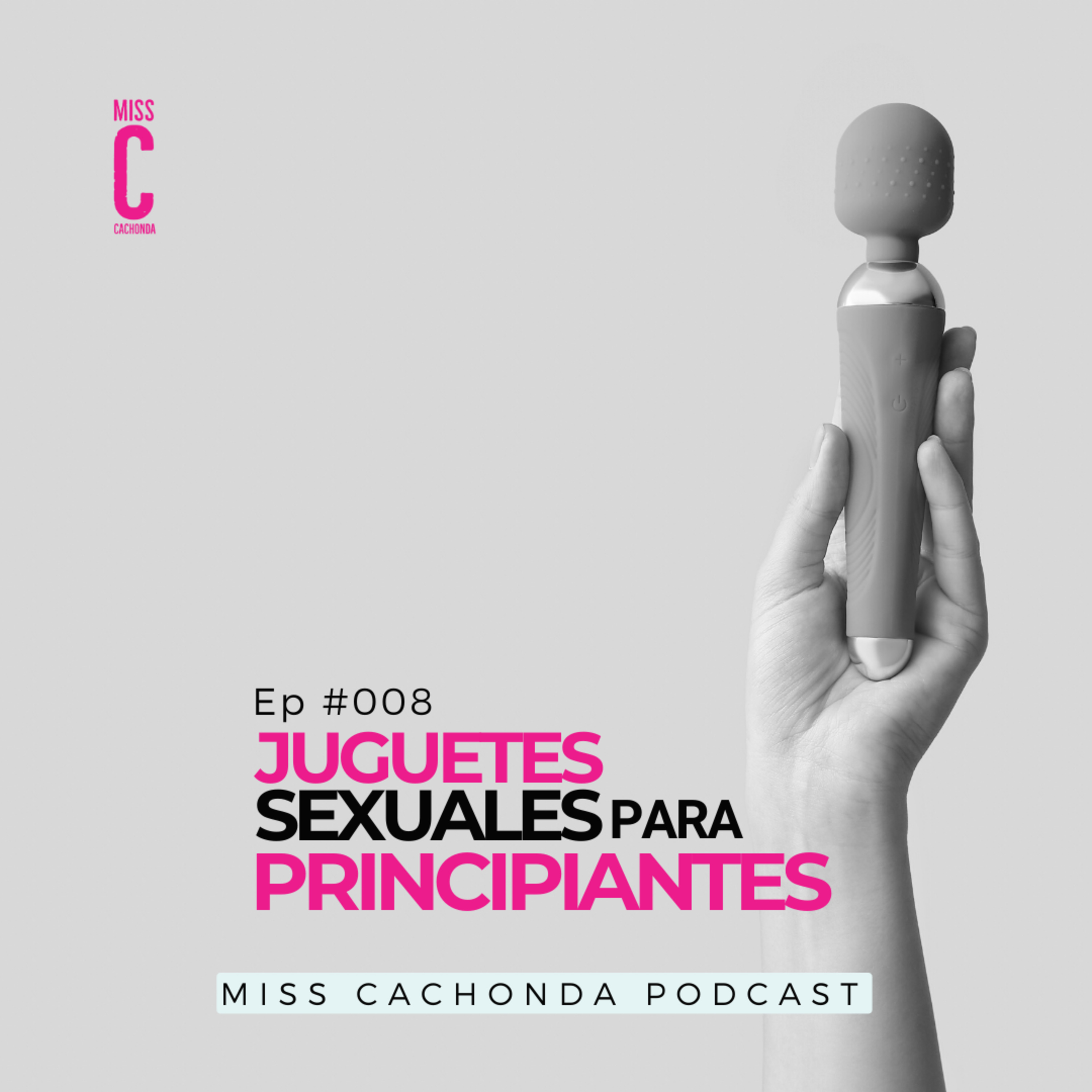 Juguetes sexuales para principiantes Ep #008  episode artwork