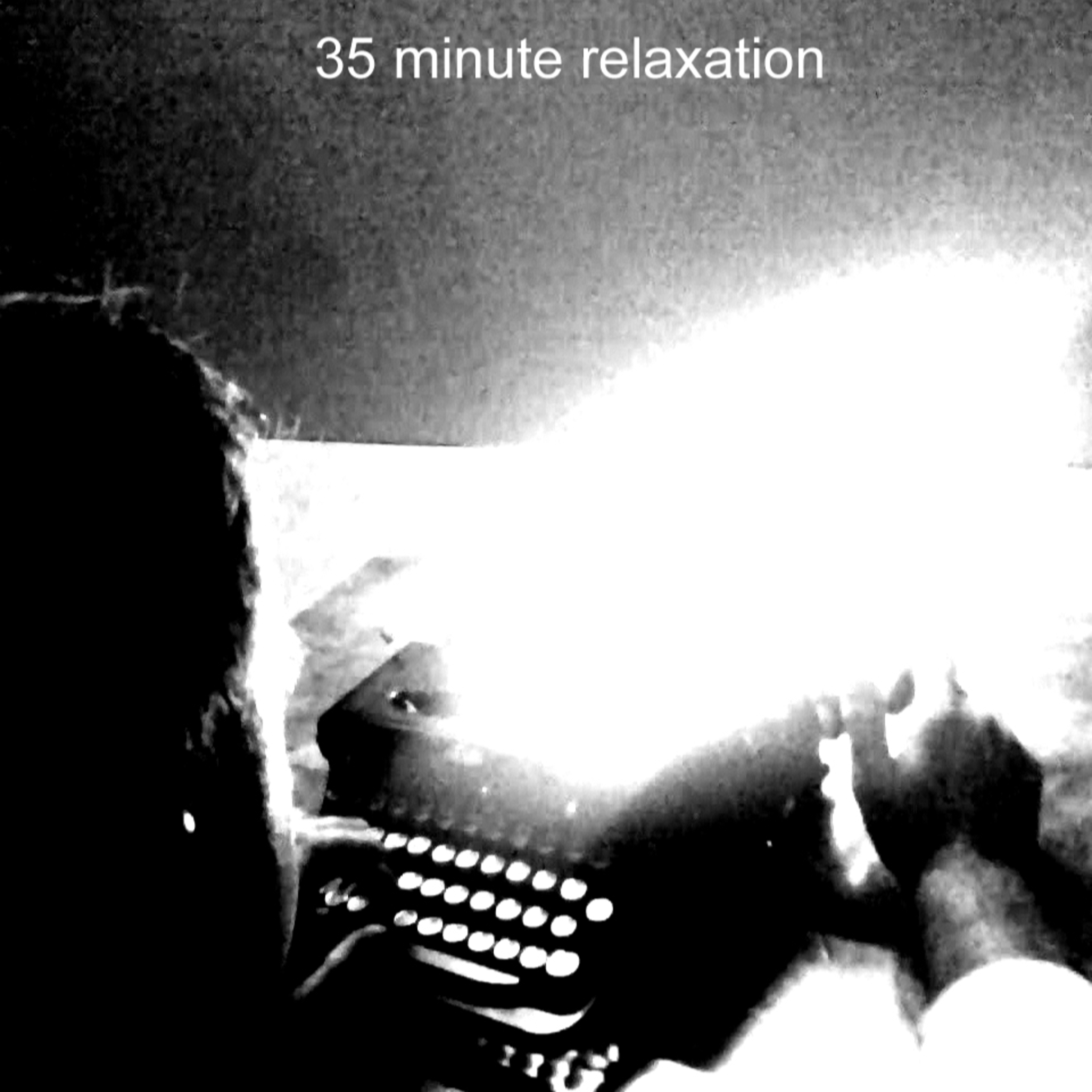 35 Minute Relaxation