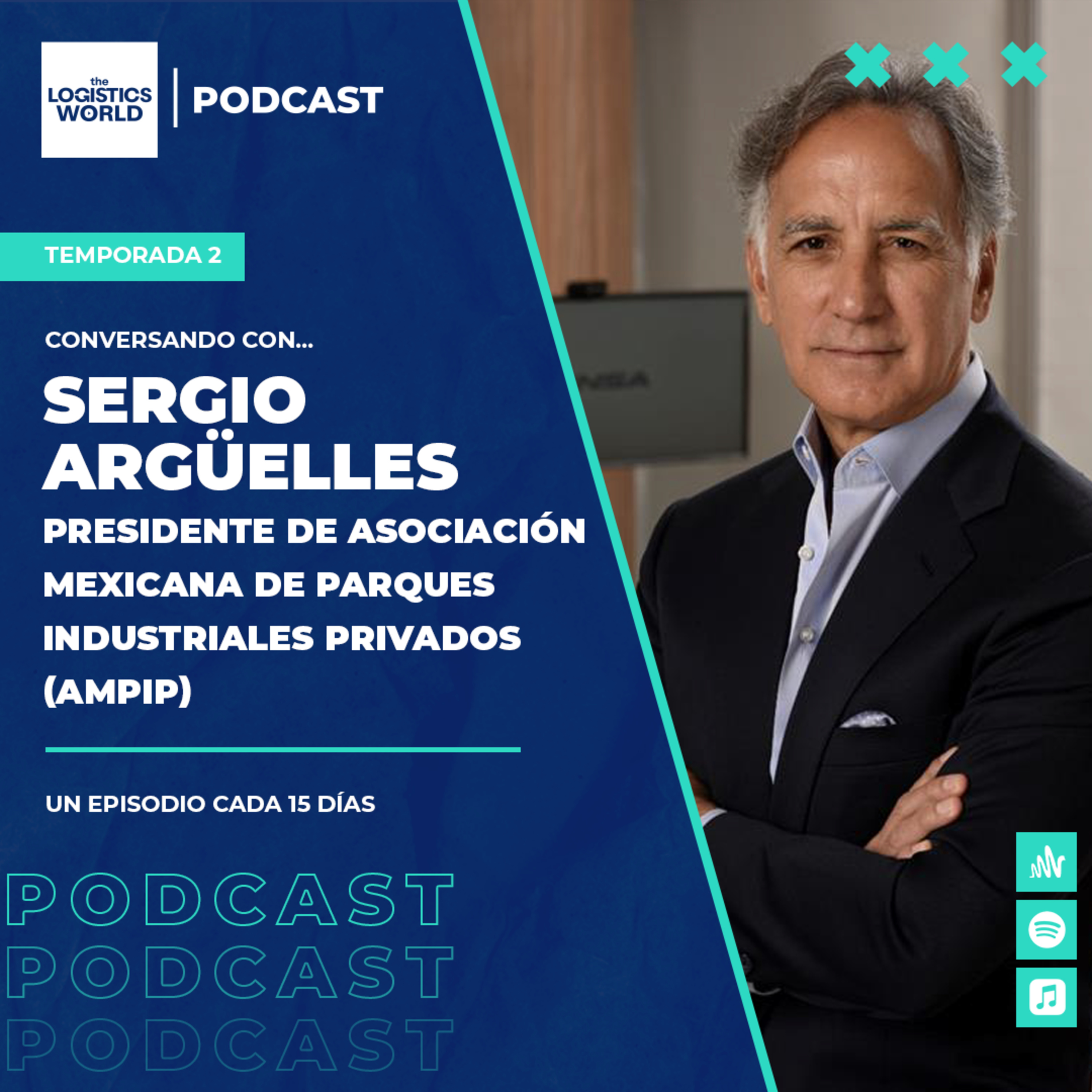 T2:E3 Conversando con Sergio Argüelles, Presidente de la AMPIP episode artwork