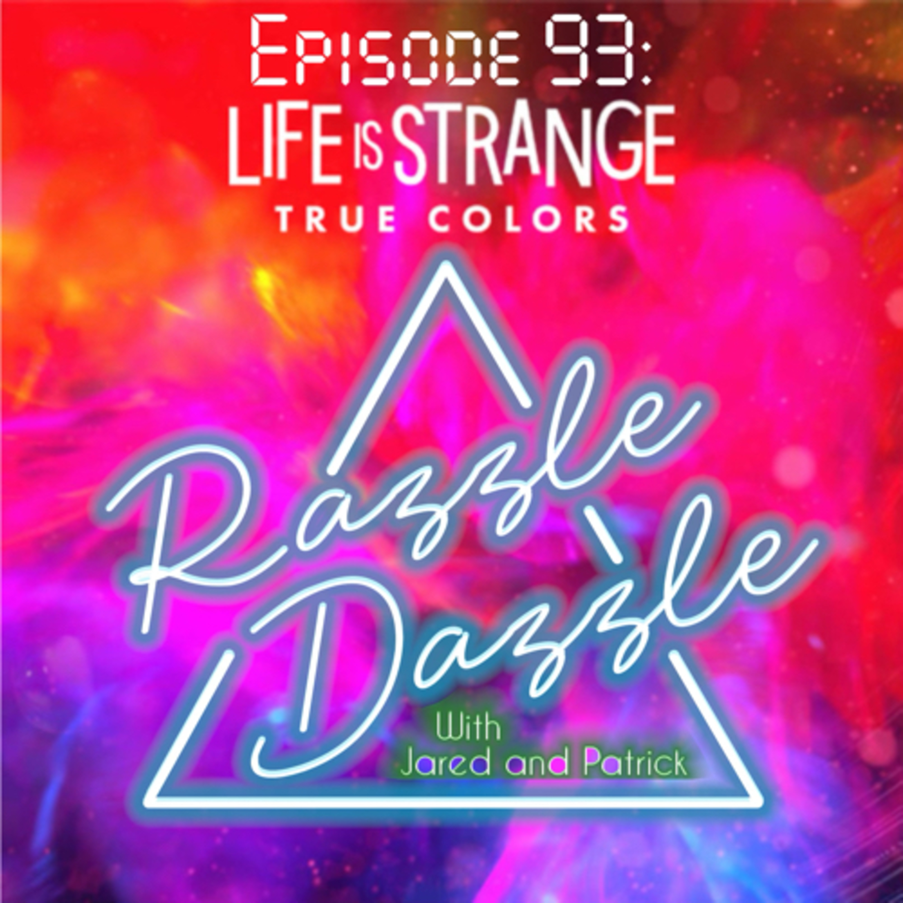 Episode 93: Life is Strange: True Colors episode artwork