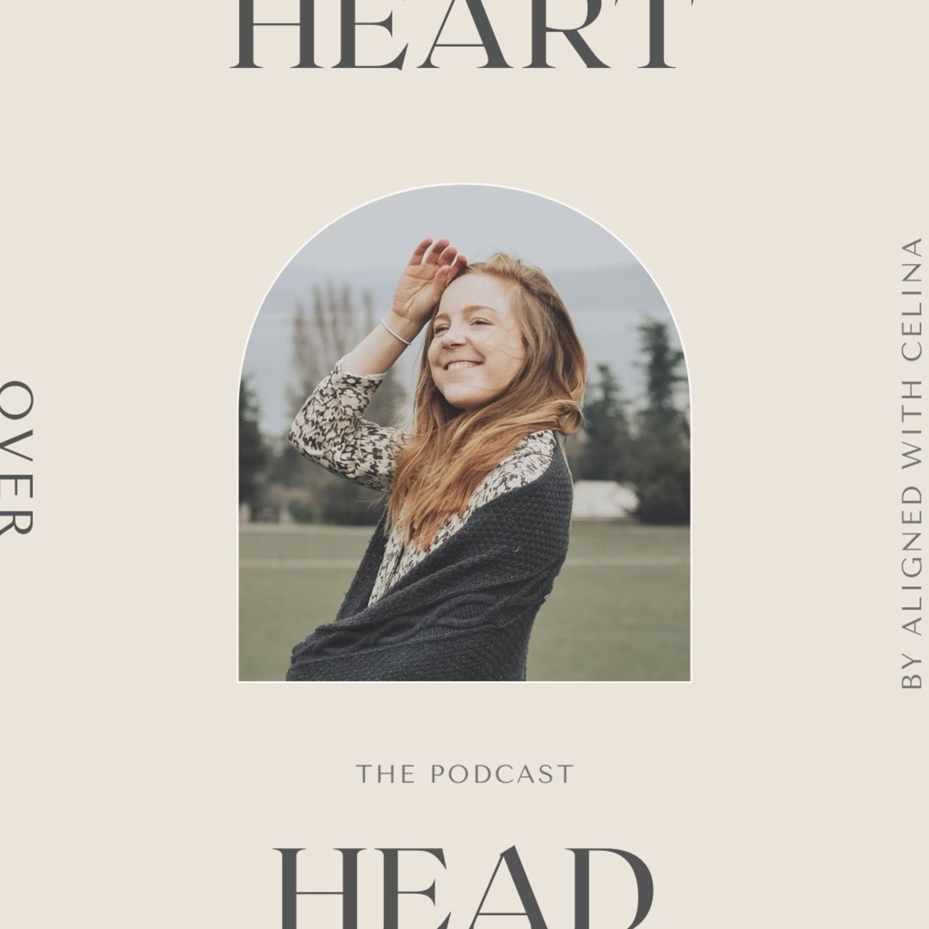 The Heart Over Head Podcast