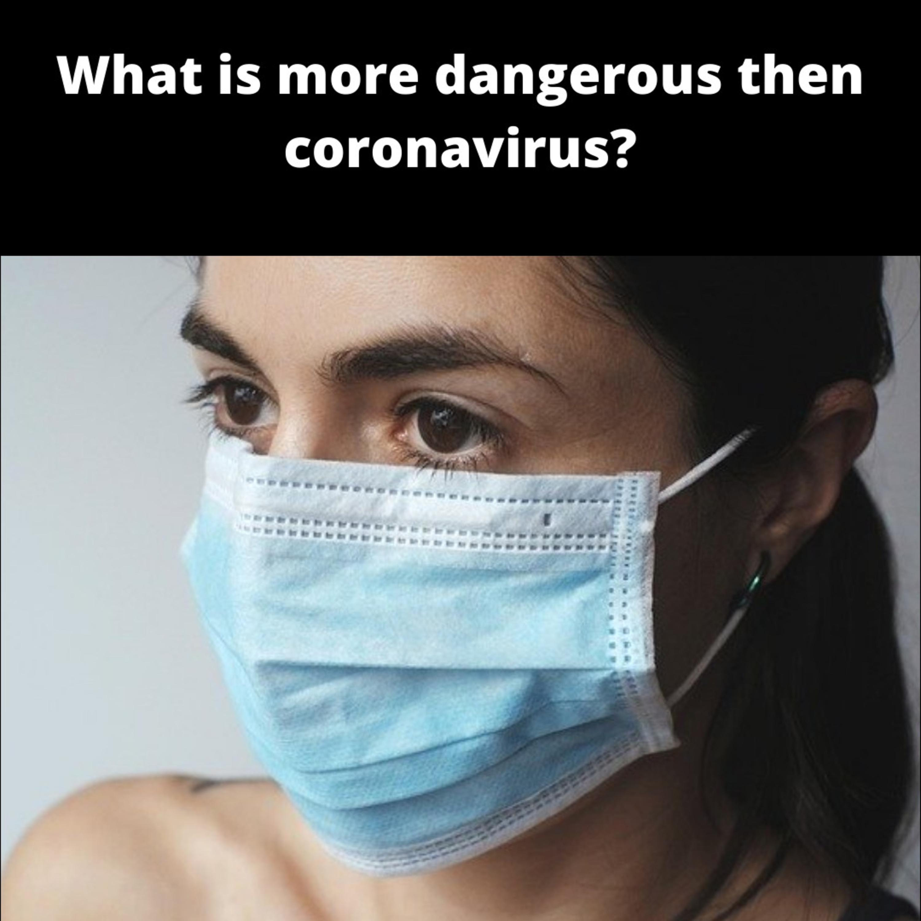 What is more dangerous than CORONA virus? episode artwork