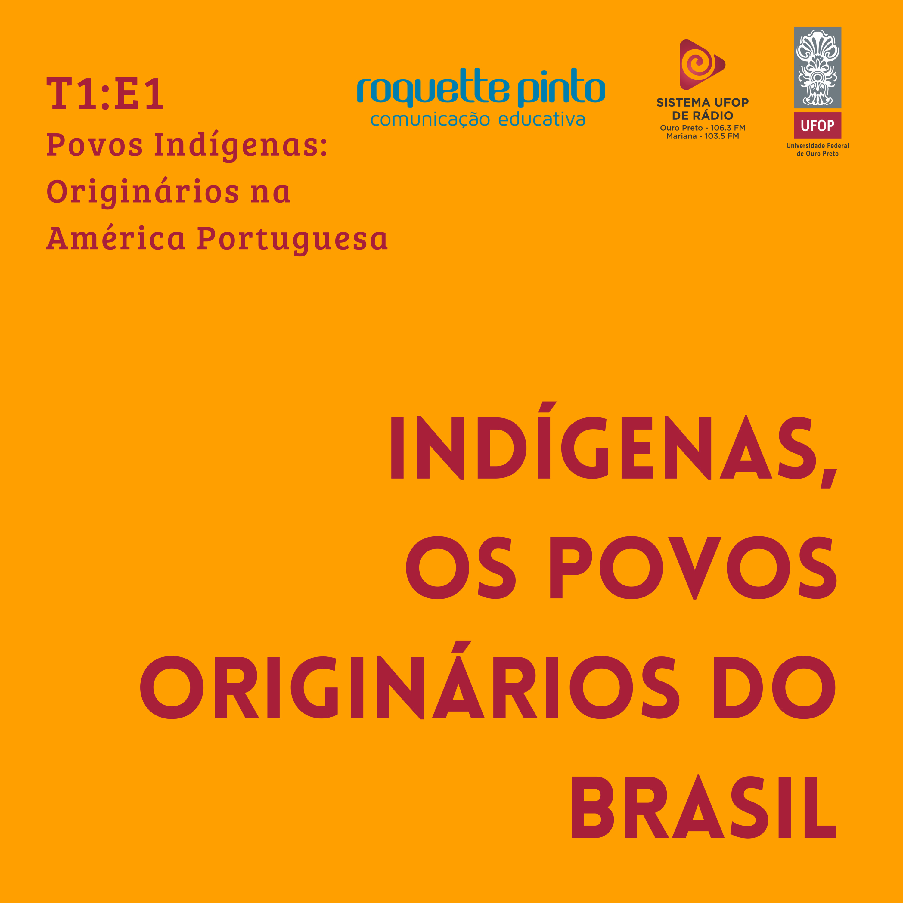 Indígenas. T1. EP#01. Originários na América Portuguesa episode artwork