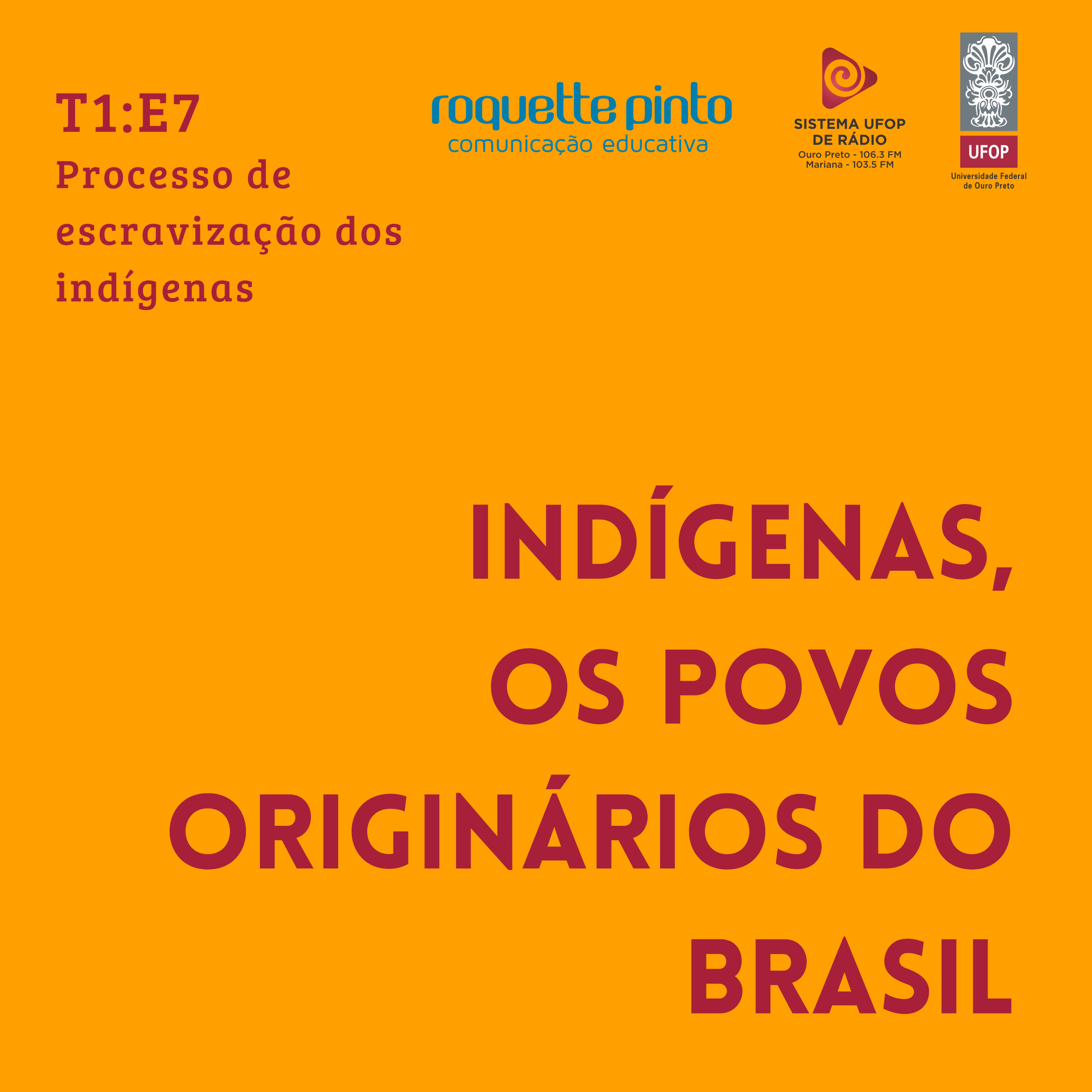 Indígenas. T1 Ep#07. Processo de escravização dos indígenas episode artwork