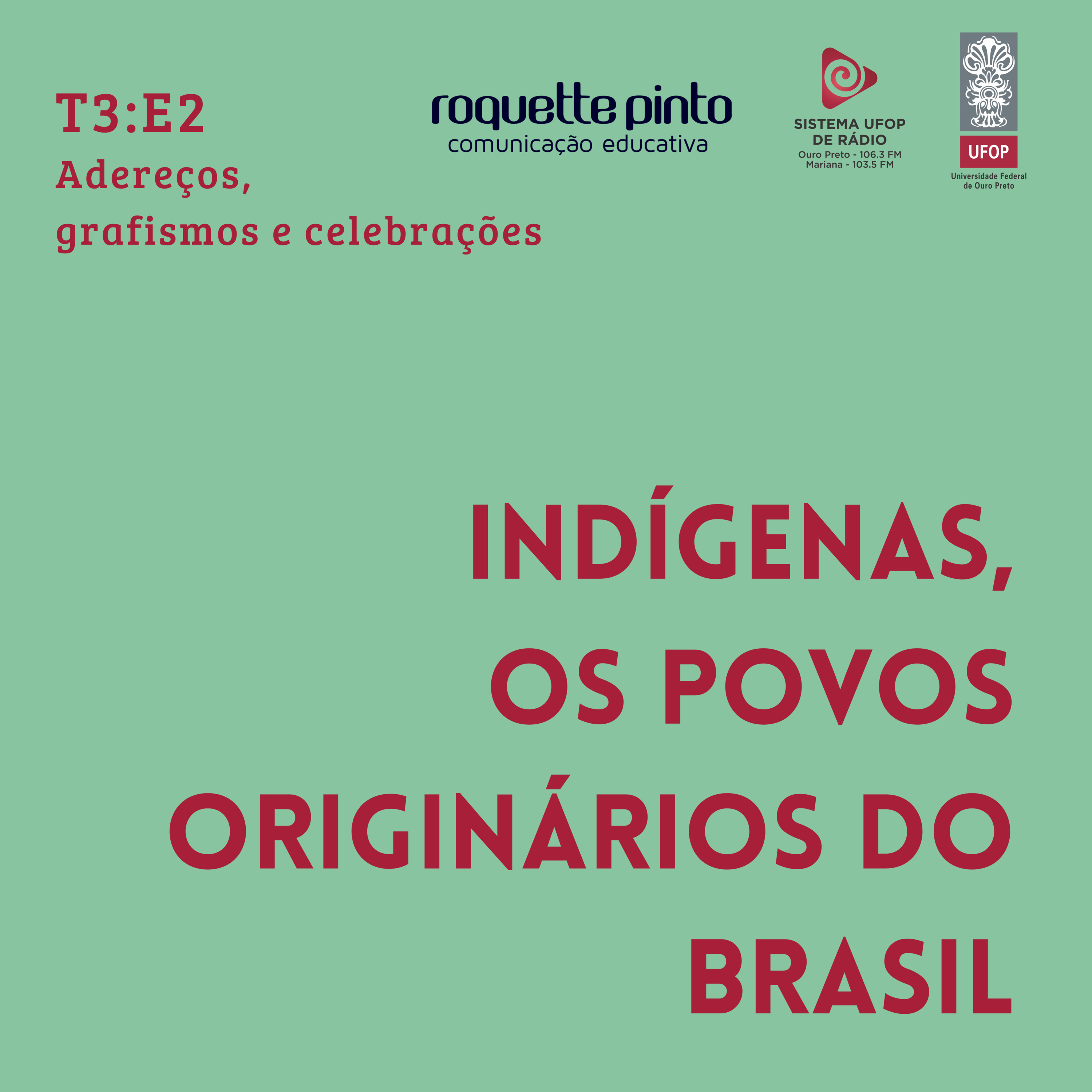 Indígenas. T3. EP#02. Adereços, grafismos e celebrações episode artwork