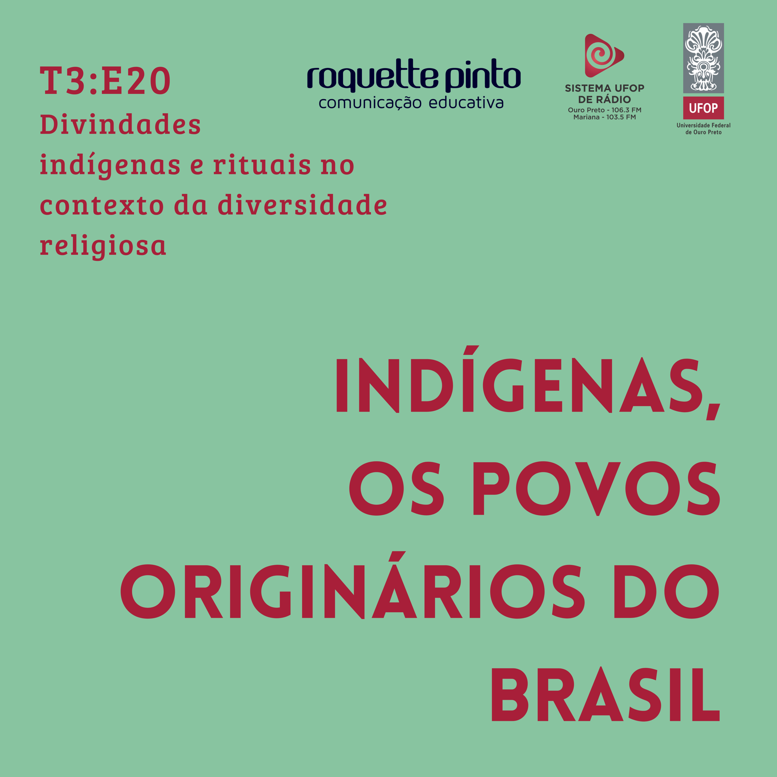 Indígenas. T3. Ep#20 Divindades indígenas e rituais no contexto da diversidade religiosa episode artwork