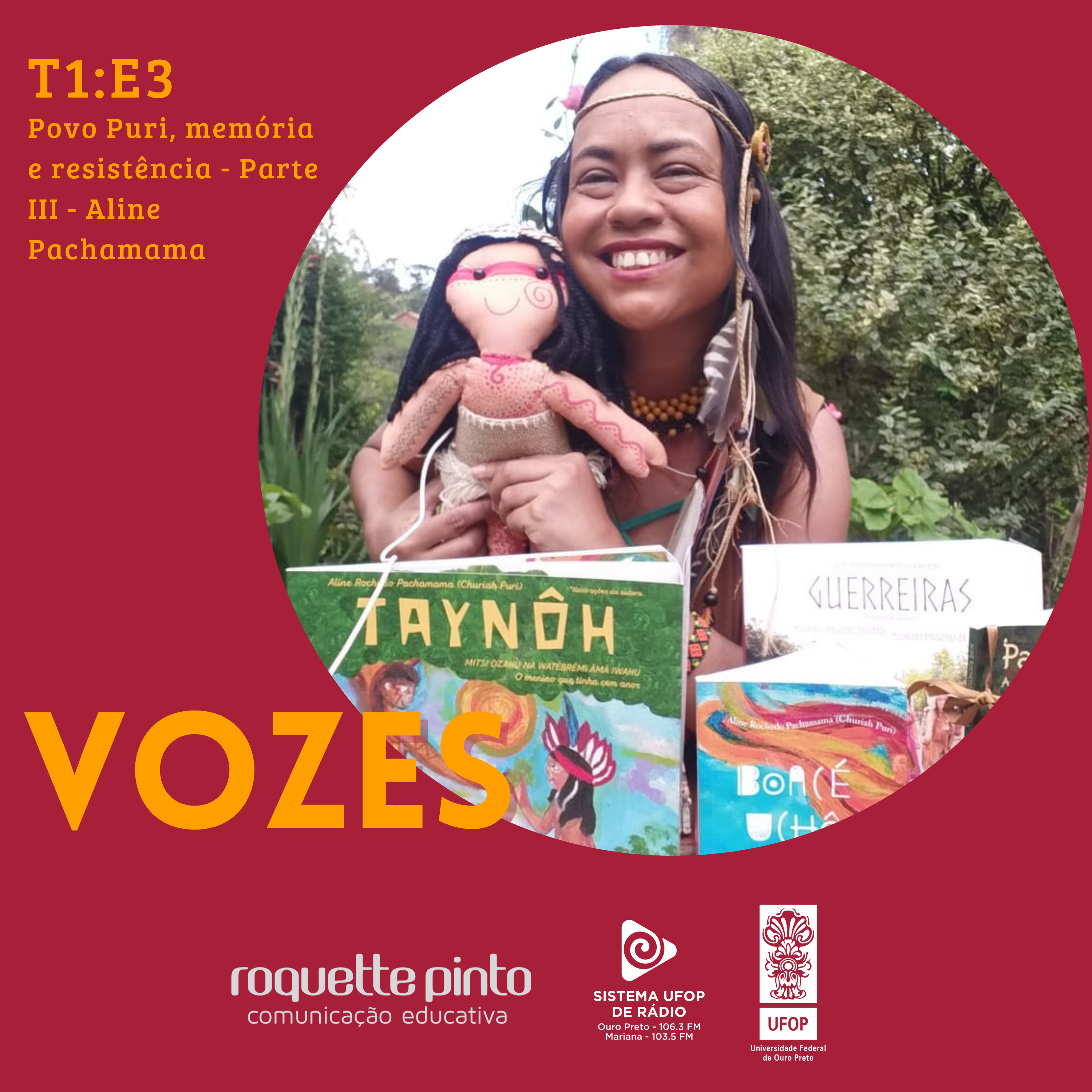 EP#03. Vozes dos Povos Originários | Povo Puri, memória e resistência - Parte III - Aline Pachamama episode artwork