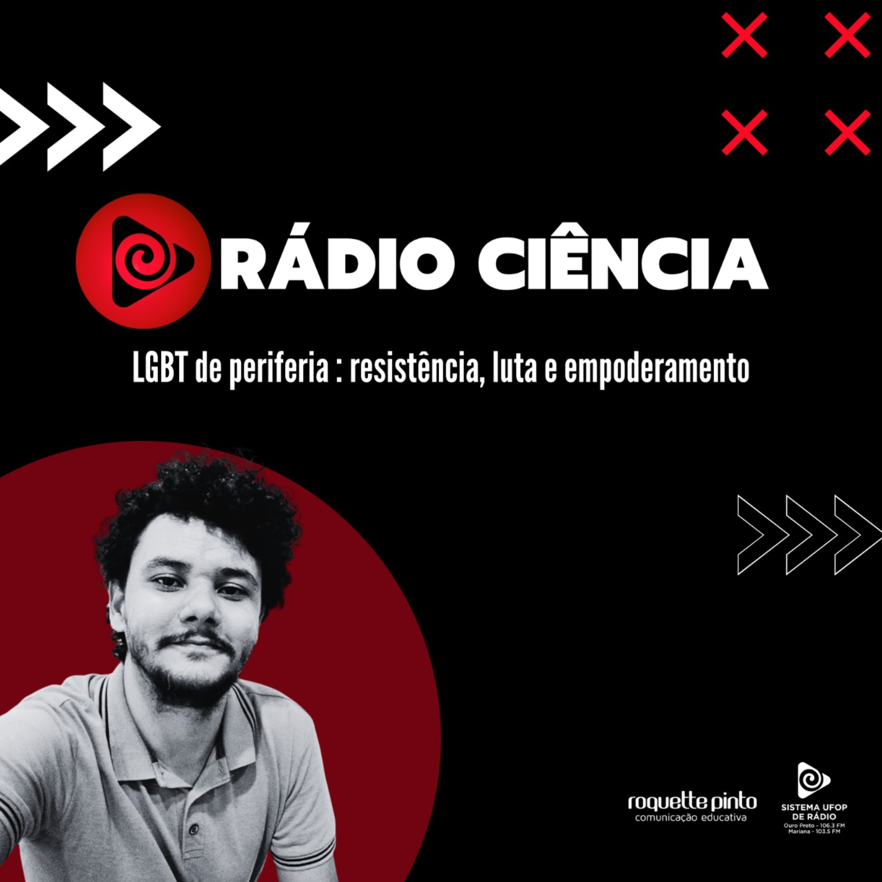 Rádio Ciência.EP#.40. LGBT de periferia : resistência, luta e empoderamento episode artwork