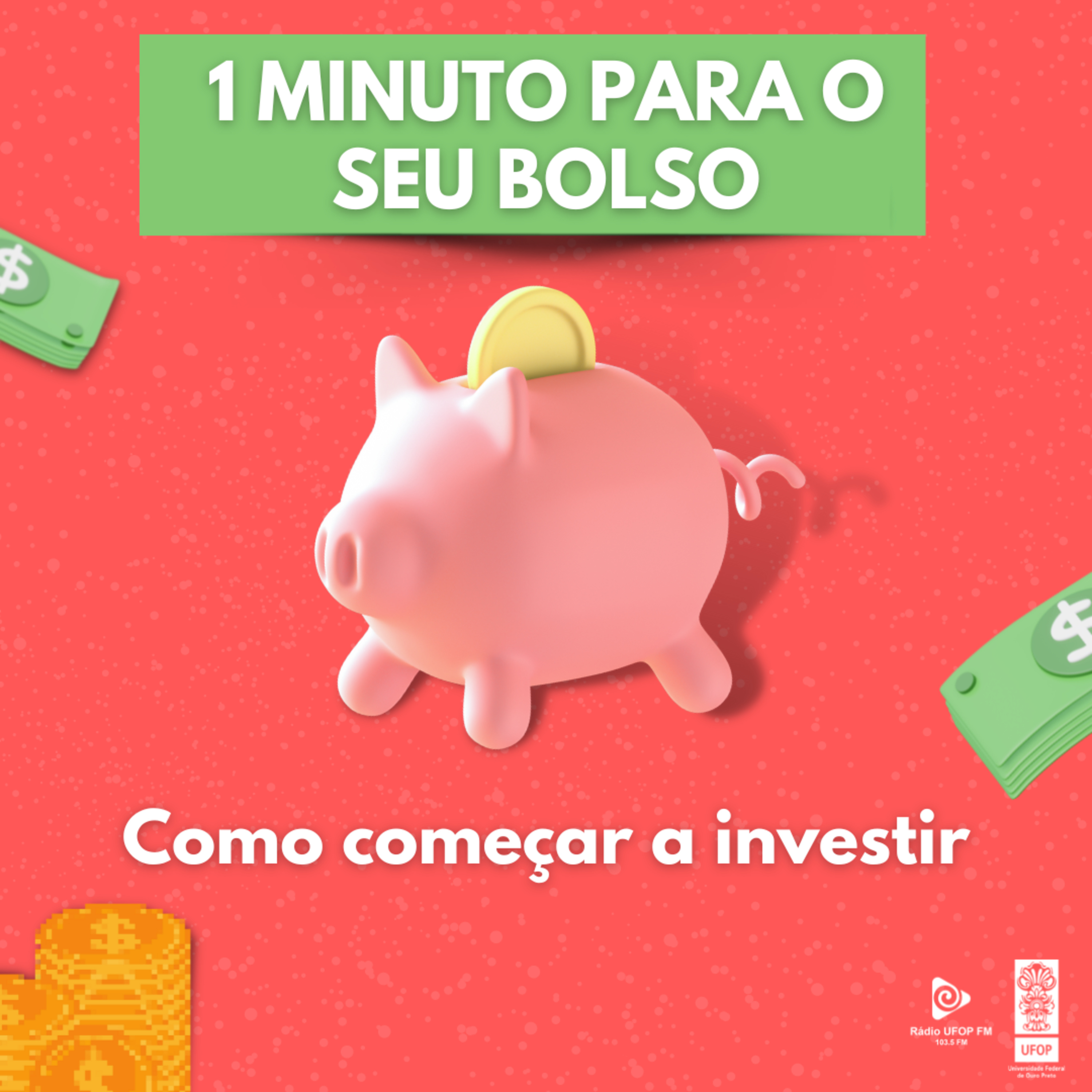 EP #1. UM MINUTO PARA SEU BOLSO: Como começar a investir. episode artwork