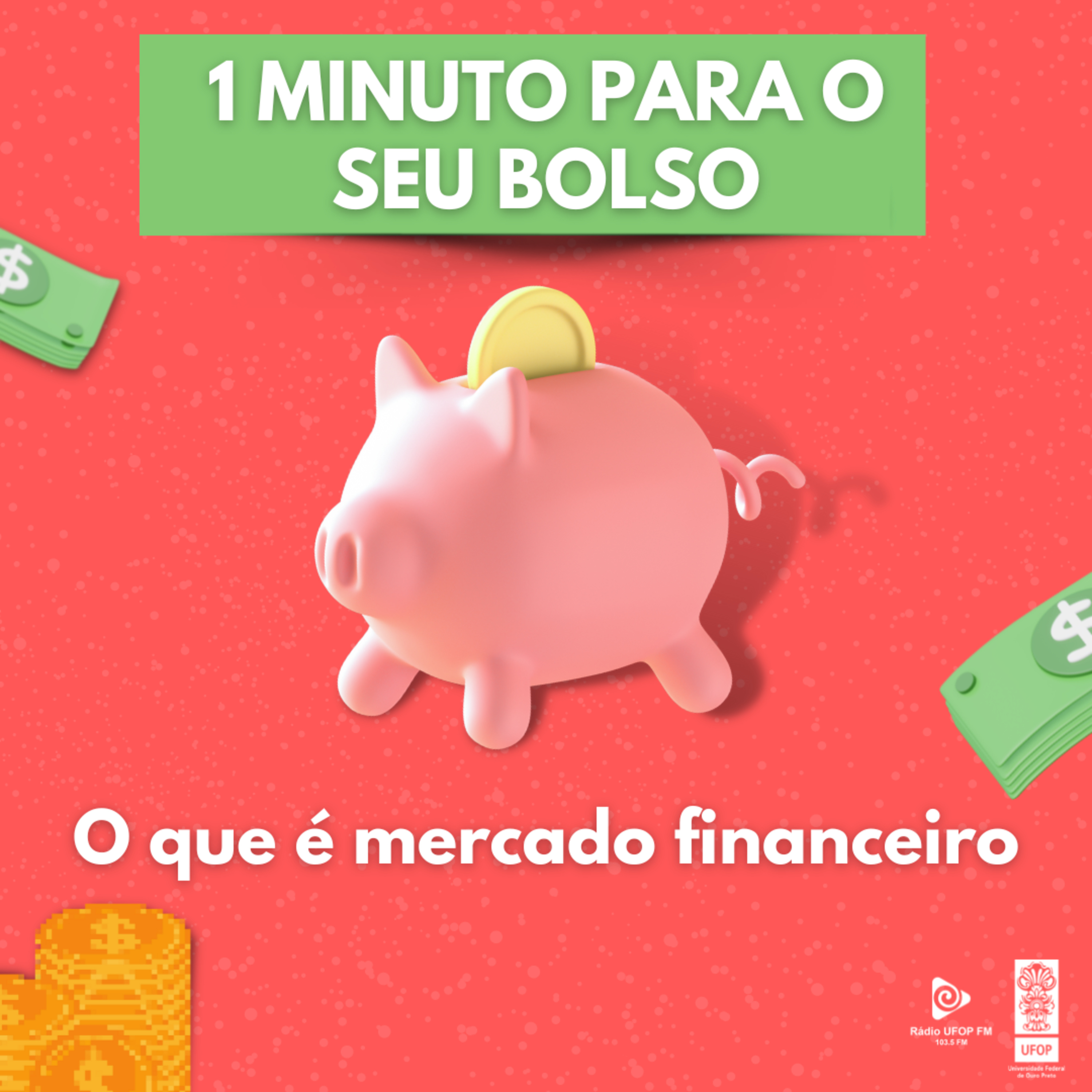 EP #4. UM MINUTO PARA SEU BOLSO: O que é o mercado financeiro episode artwork