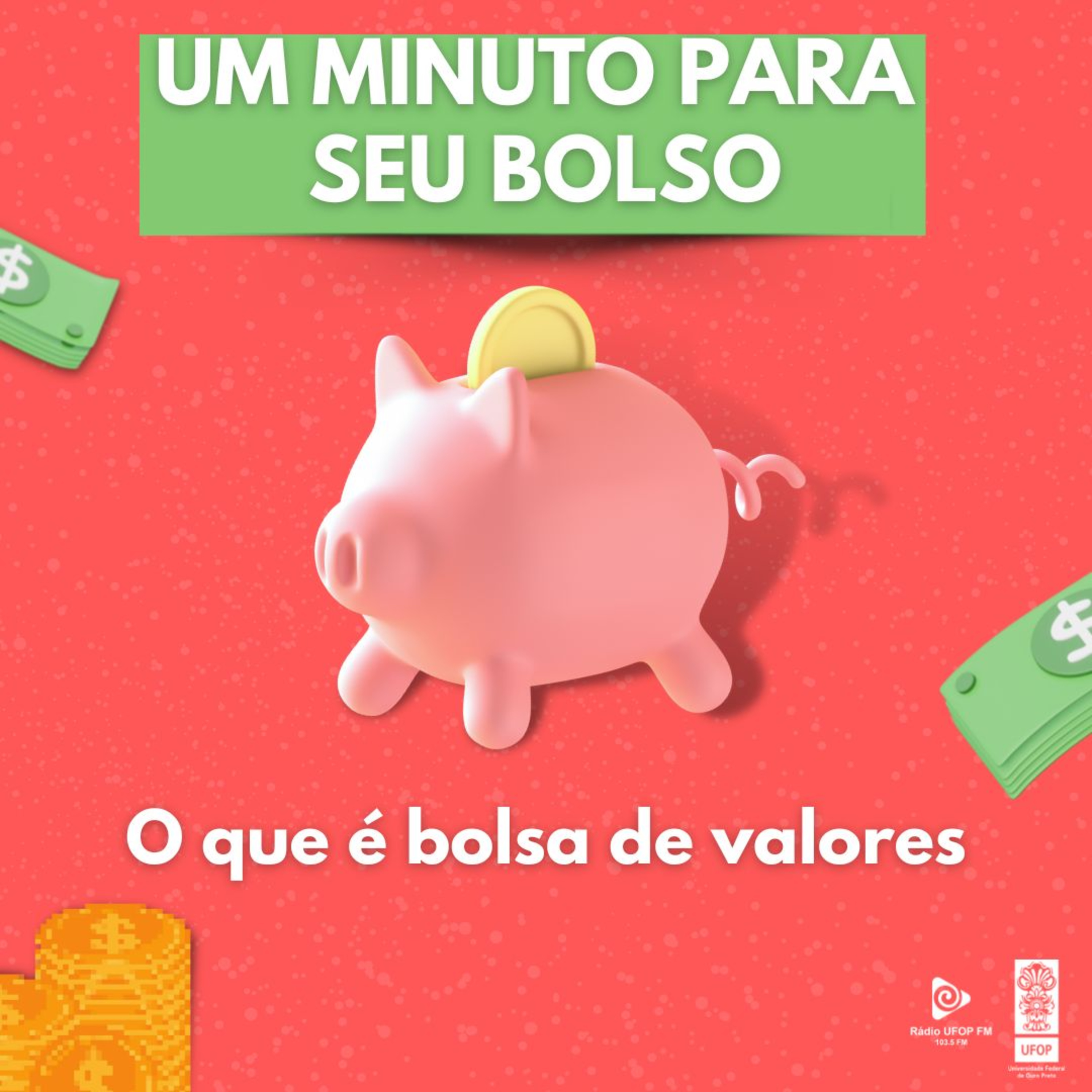 EP #14. UM MINUTO PARA SEU BOLSO: O que é bolsa de valores? episode artwork