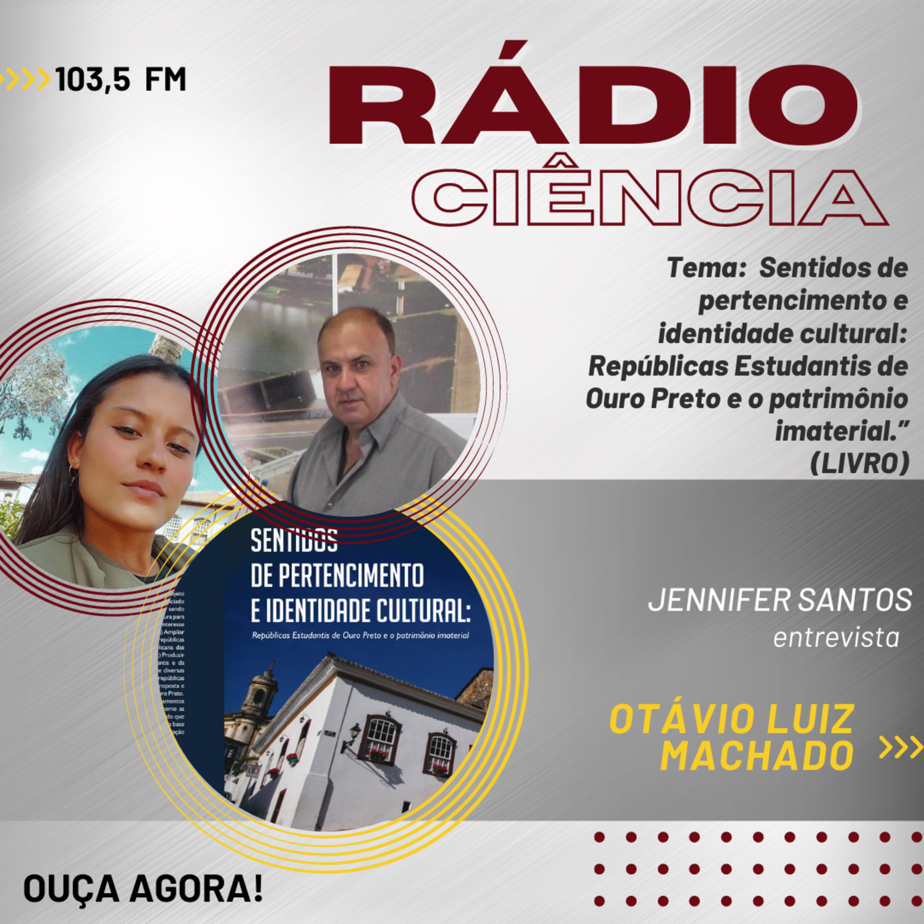Rádio Ciência. EP#61 - "Sentidos de pertencimento e identidade cultural: Repúblicas Estudantis de Ouro Preto e o patrimônio imaterial." episode artwork
