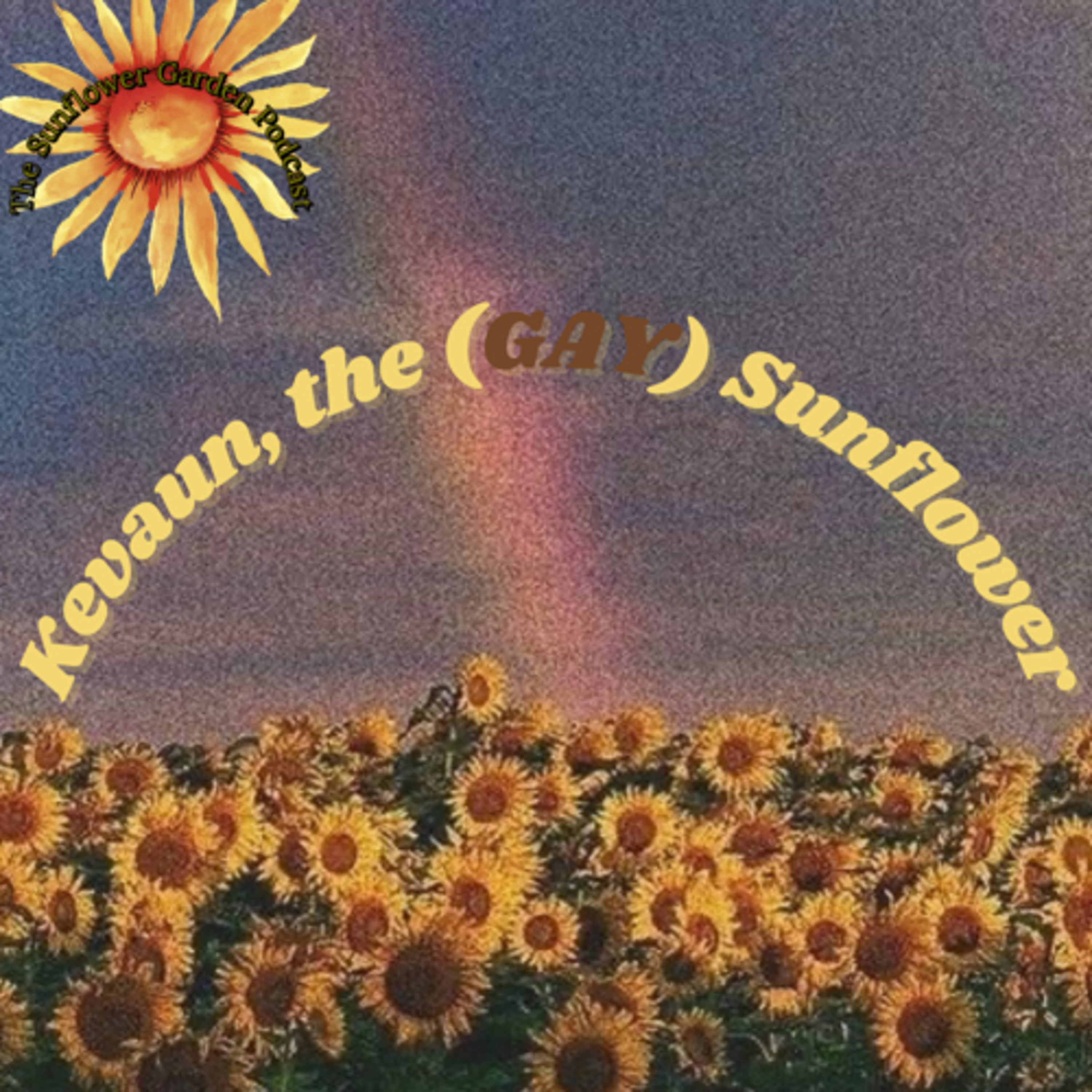 The Sunflower Garden Podcast