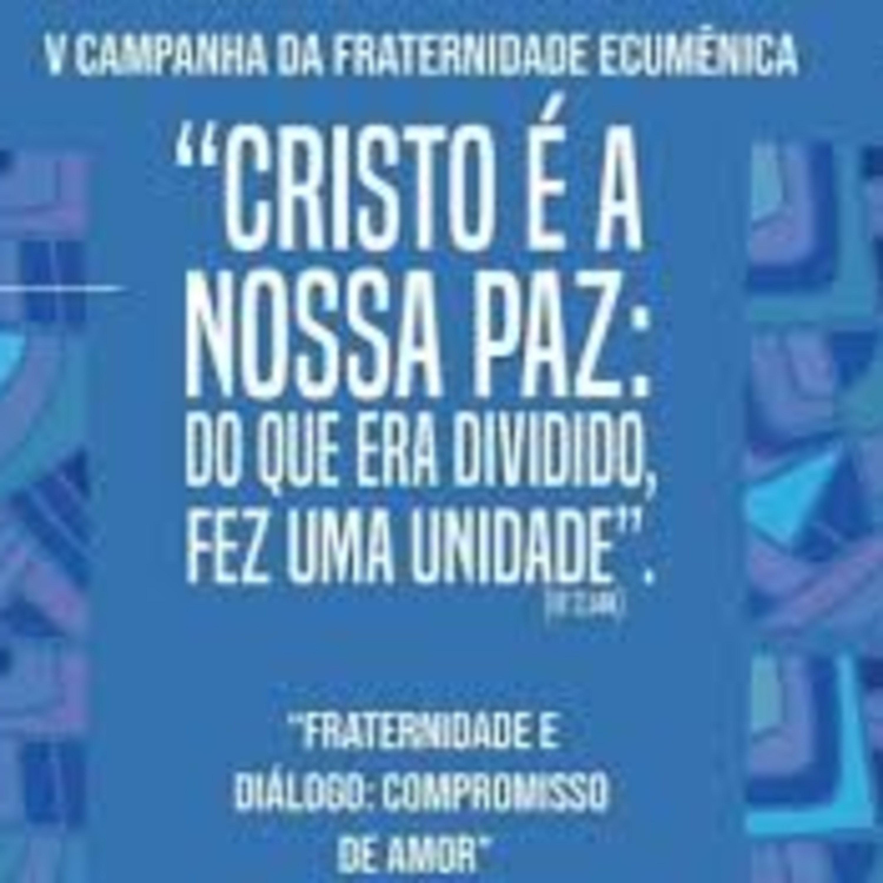 A beleza do macroecumenismo na luta pelo bem comum - CFE 2021 - Frei Gilvander na Rádio Roma FM 87,9 - Romaria, MG - 19/2/2021 episode artwork