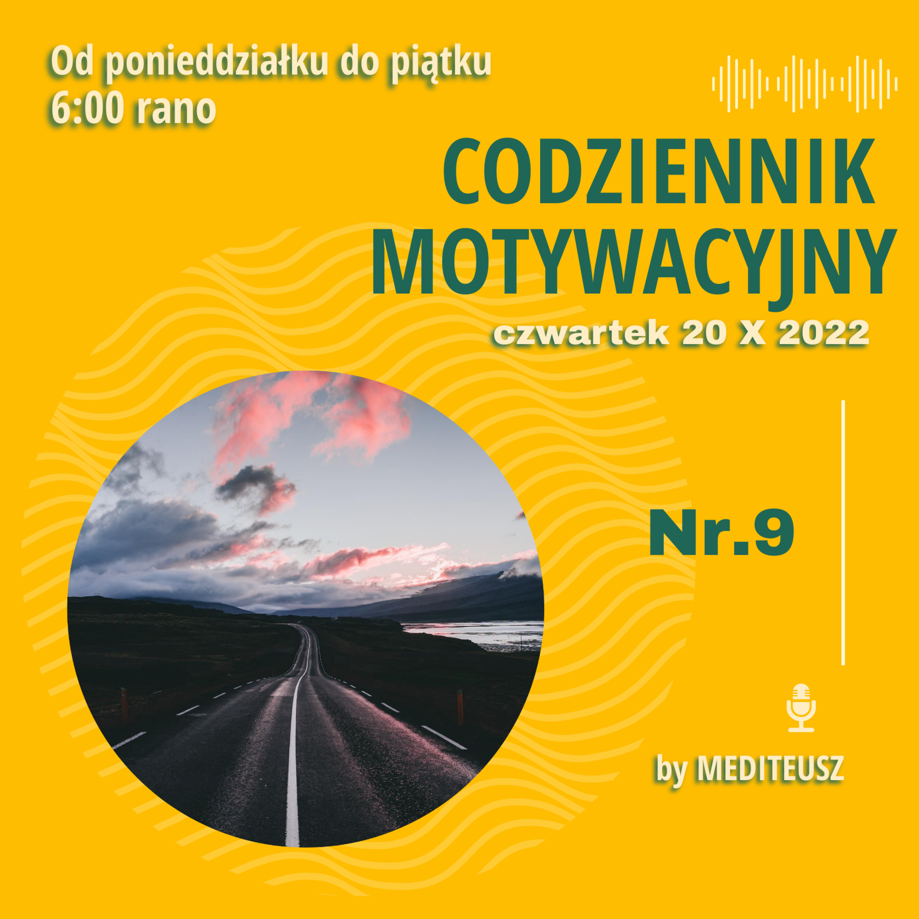 CODZIENNIK MOTYWACYJNY 20 X 2022 CZWARTEK / DROGI ROZWOJU OSOBISTEGO episode artwork