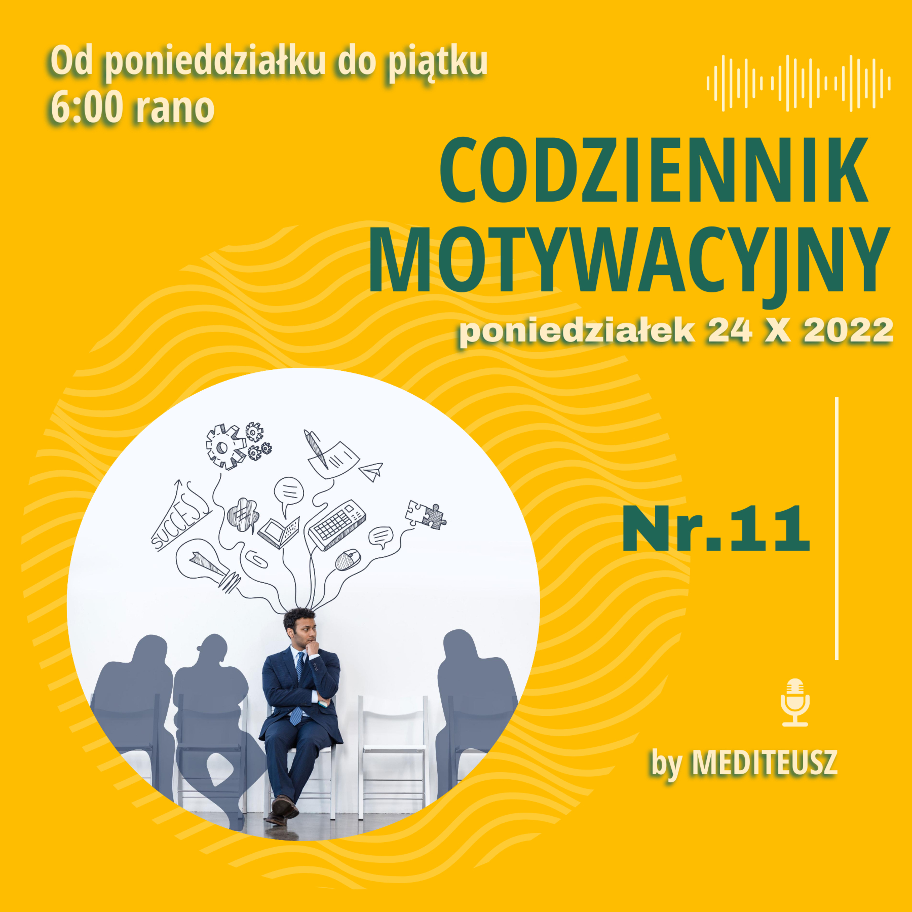 CODZIENNIK MOTYWACYJNY #11 24 X 2022 PONIEDZIALEK episode artwork