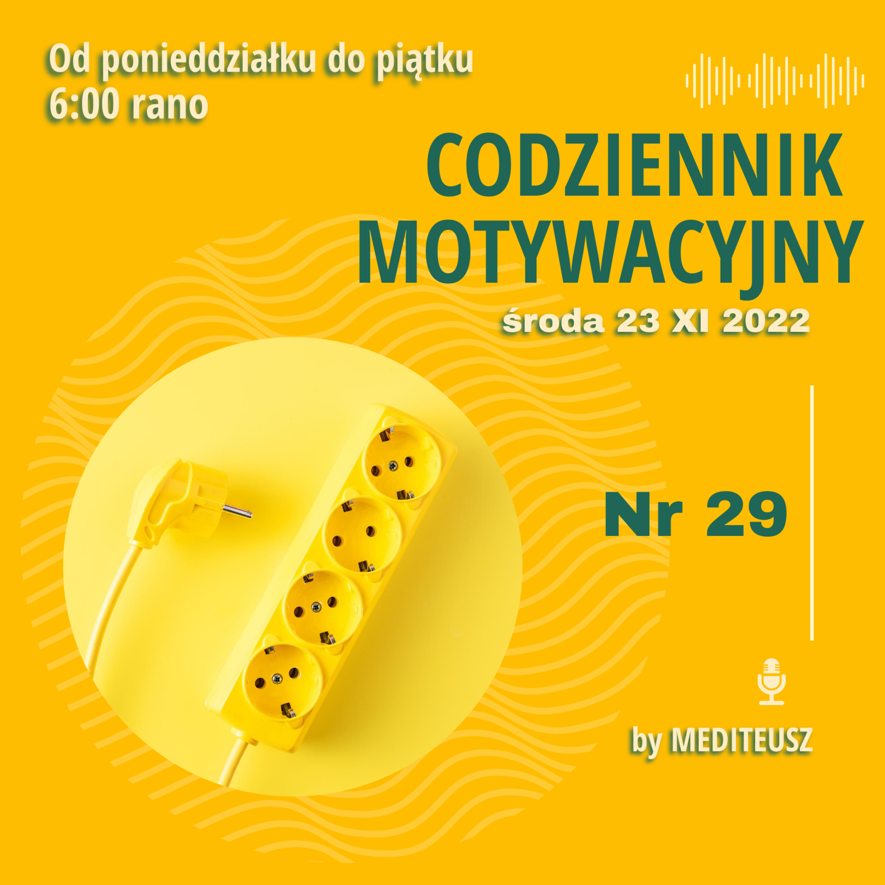 CODZIENNIK MOTYWACYJNY #29 / 23 XI ŚRODA / 5 WAŻNYCH ZDAŃ episode artwork