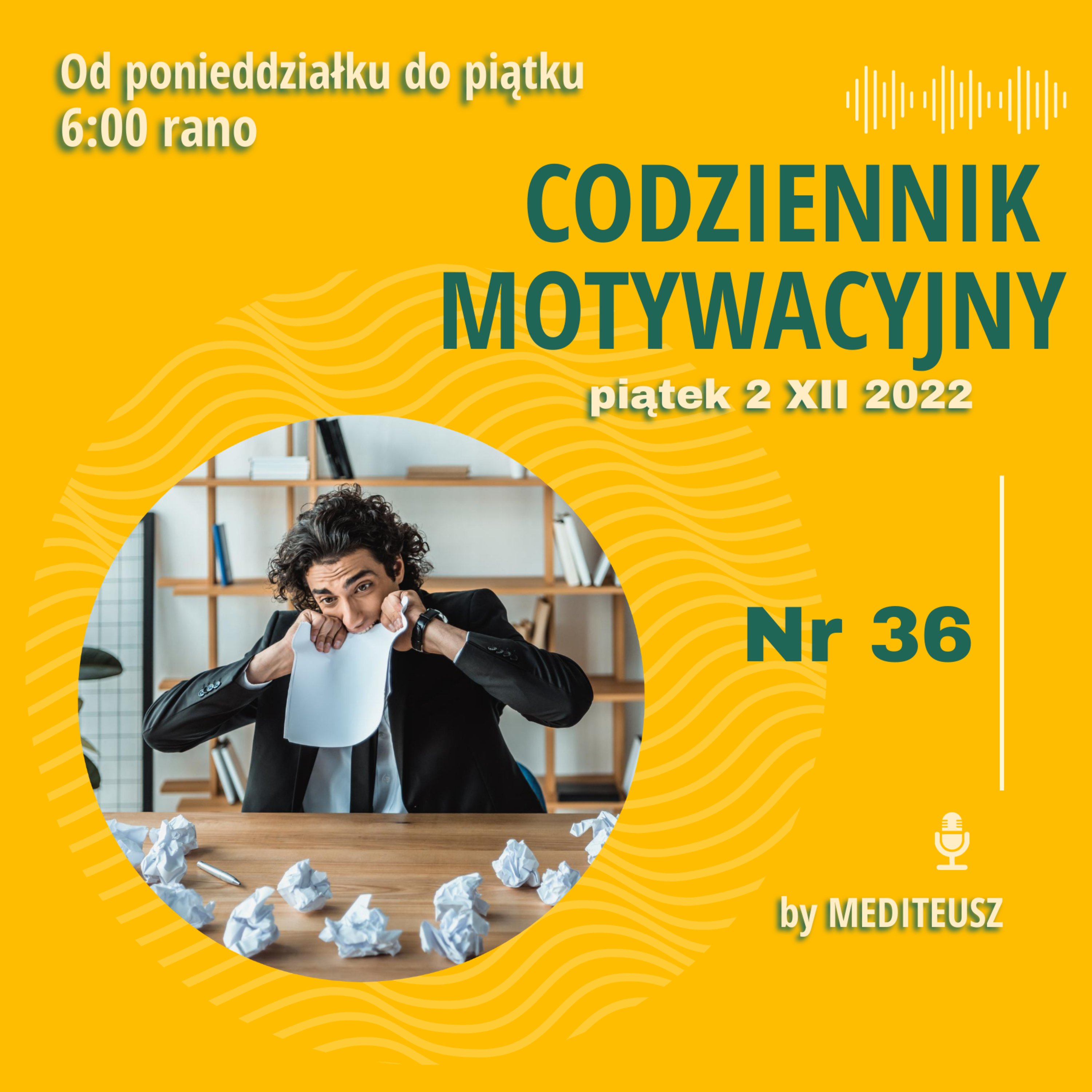 CODZIENNIK MOTYWACYJNY #36 2 XII PIĄTEK / STRESSSSSSS episode artwork