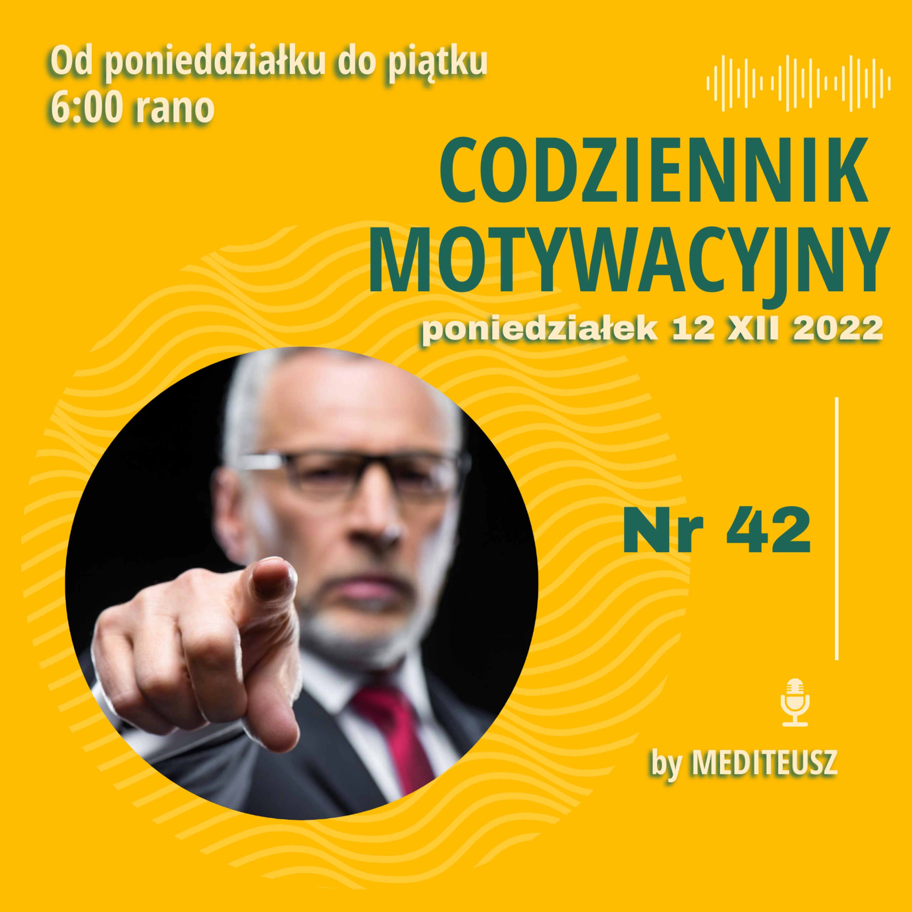 CODZIENNIK MOTYWACYJNY #42 PONIEDZIAŁEK 12 XII 2022 episode artwork