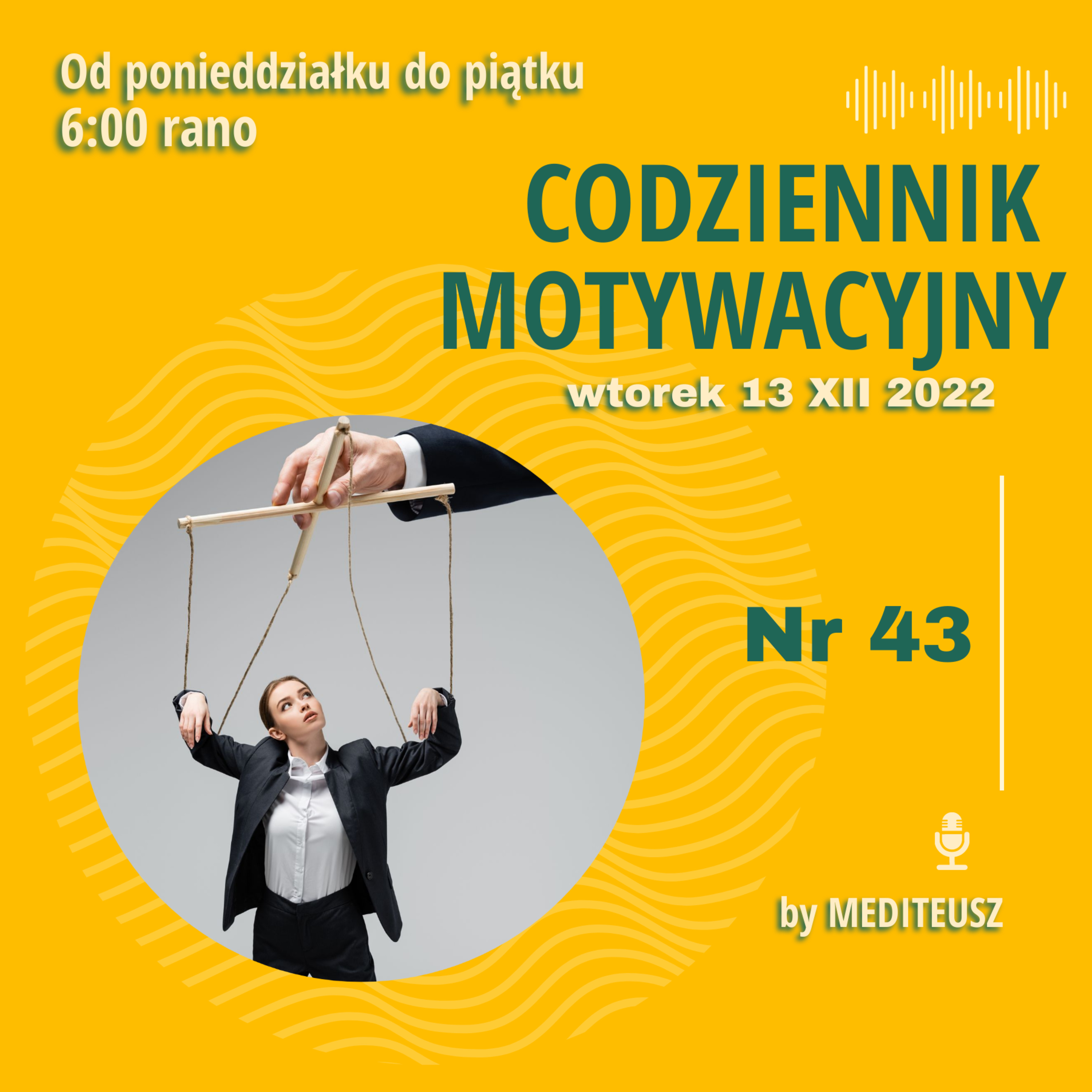 CODZIENNIK MOTYWACYJNY #43 WTOREK 13 XII 20022 episode artwork