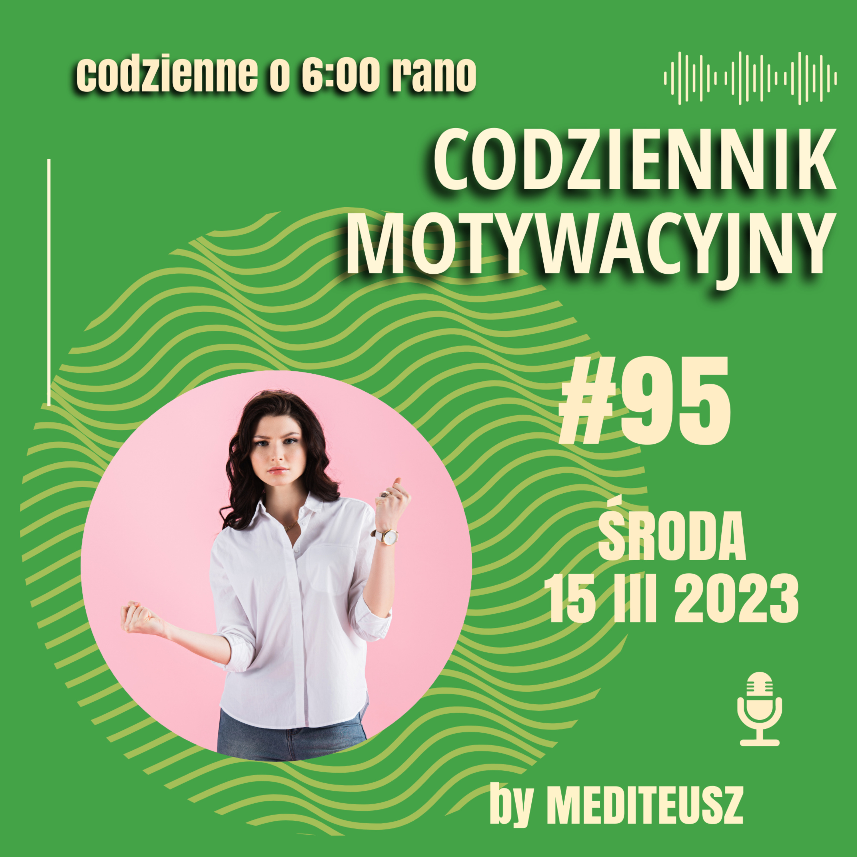 CODZIENNIK MOTYWACYJNY #95 ŚRODA 15 III 2023 / GRANICE episode artwork