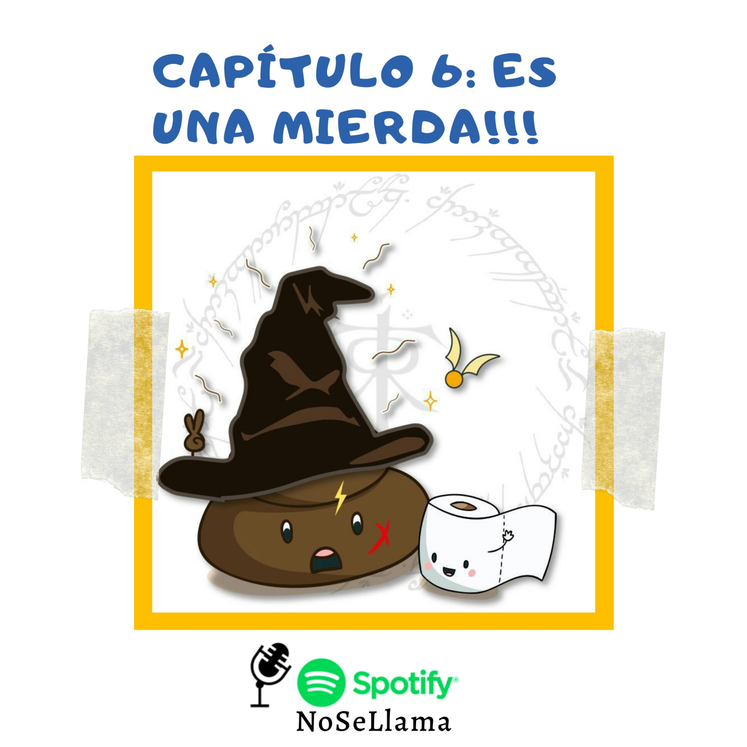Capítulo 6: Es Una Mierda episode artwork
