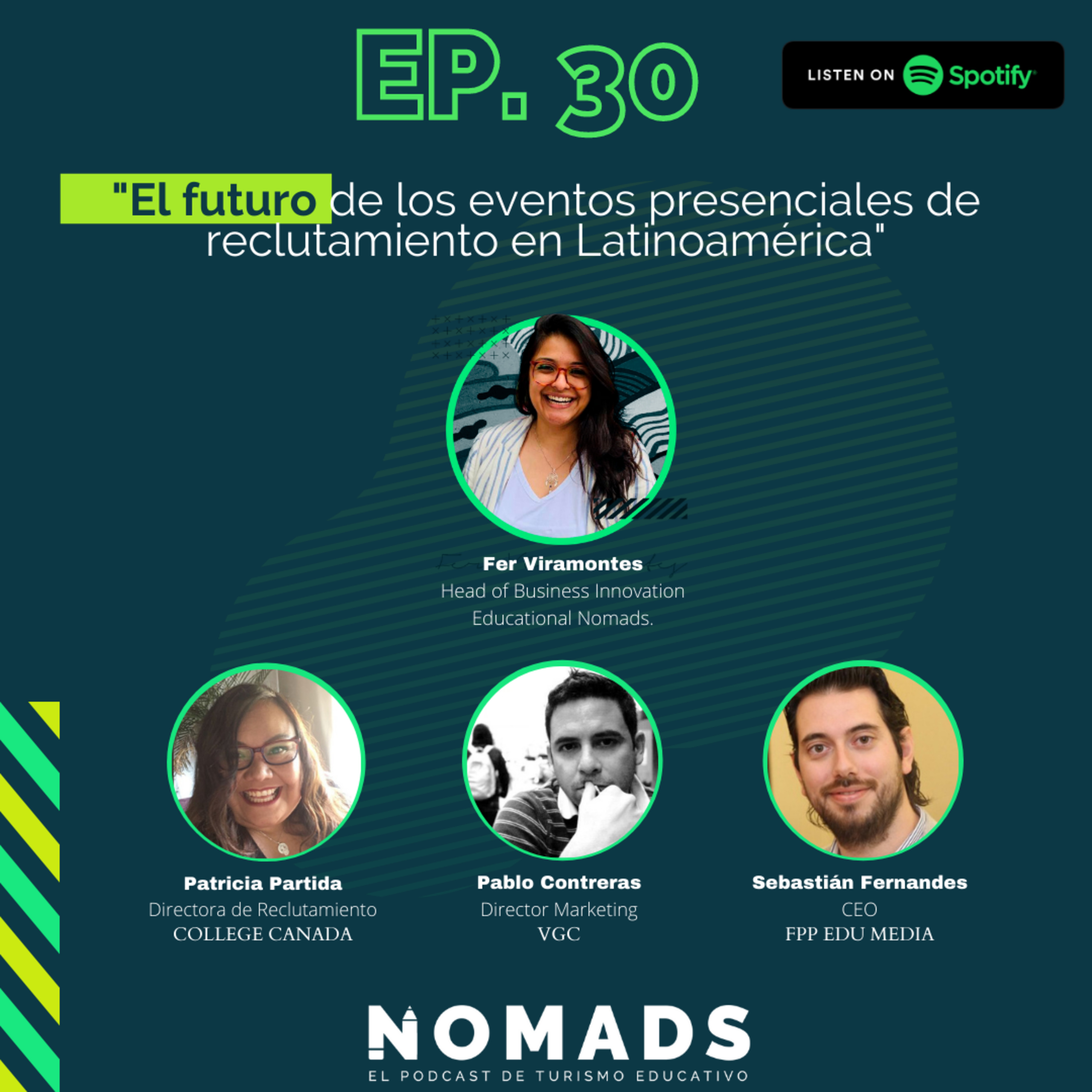 EP 30 | El futuro de los eventos presenciales de reclutamiento en Latinoamérica. Ft. Paty Partida / Pablo Contreras / Sebastián Fernandes. episode artwork
