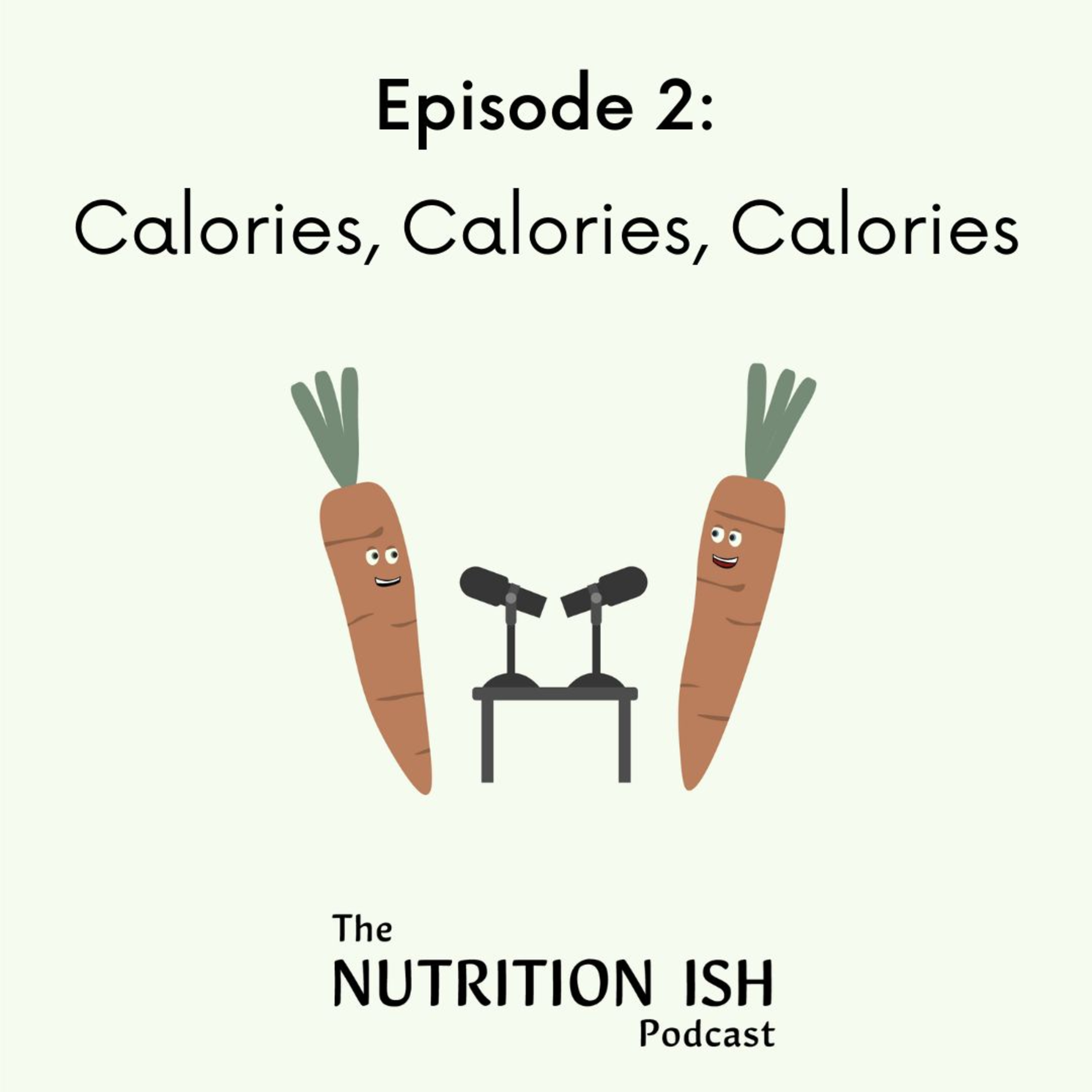 Episode 2: Calories, Calories, Calories episode artwork