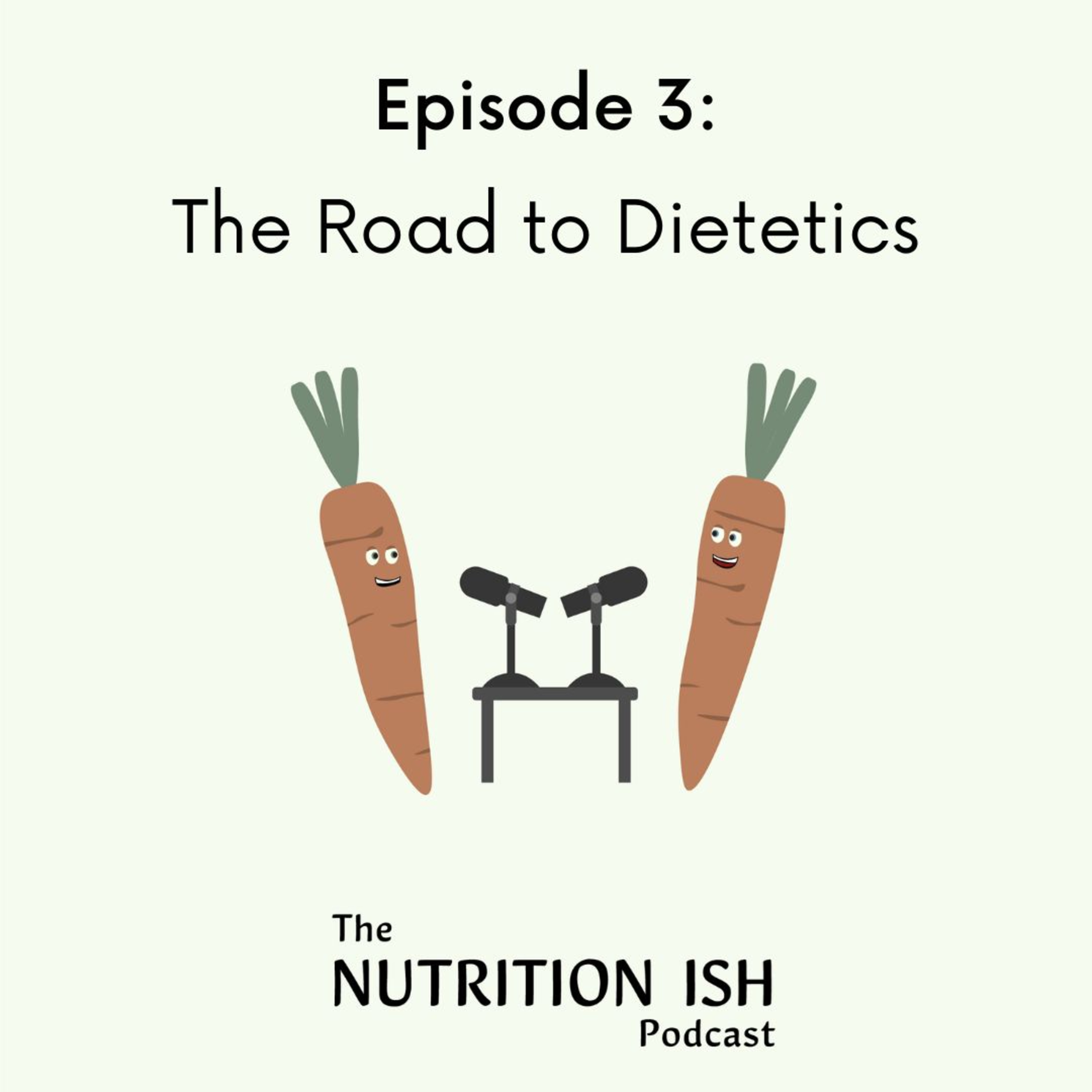 Episode 3: The Road to Dietetics episode artwork