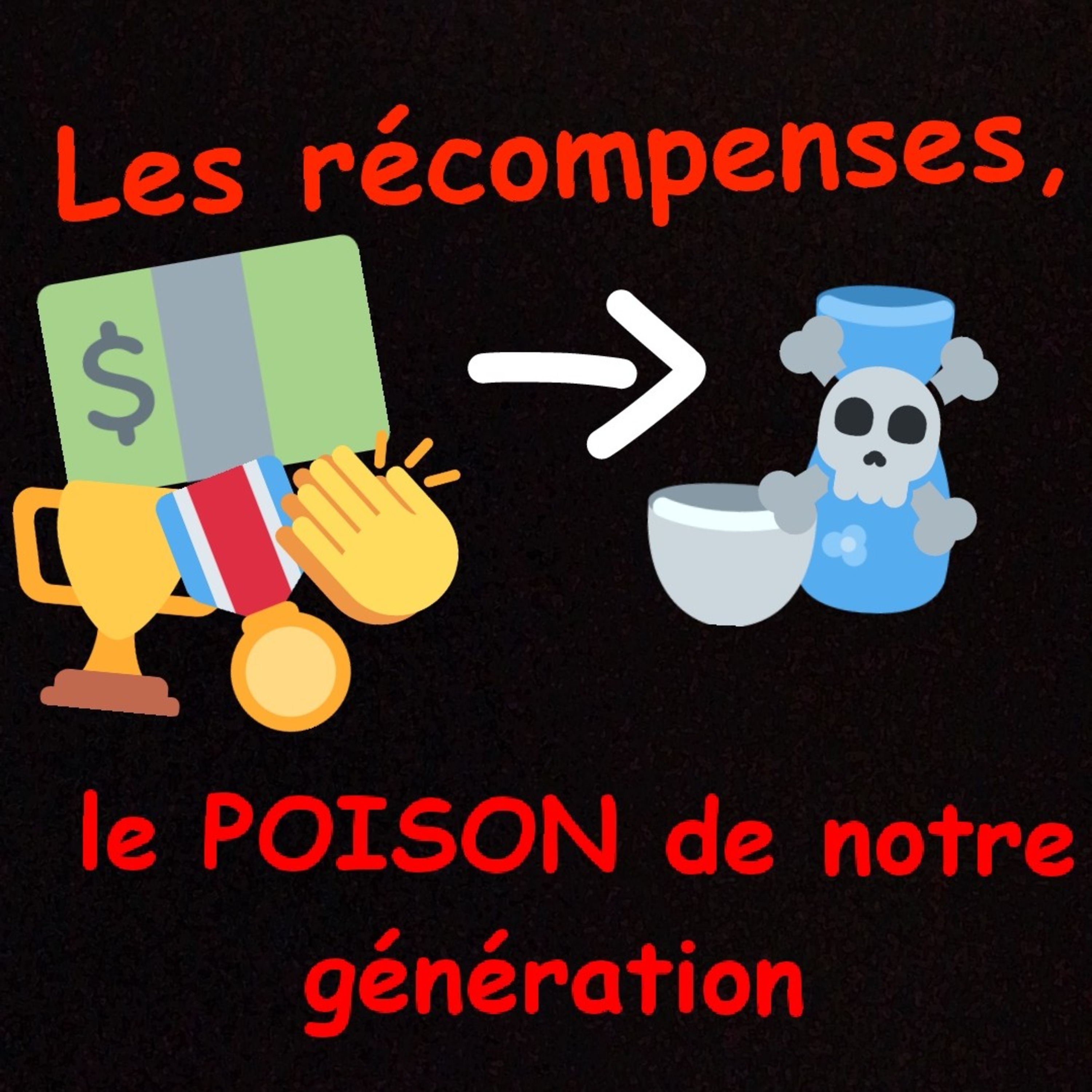 Ep.14 : Les récompenses, le poison de notre génération  episode artwork
