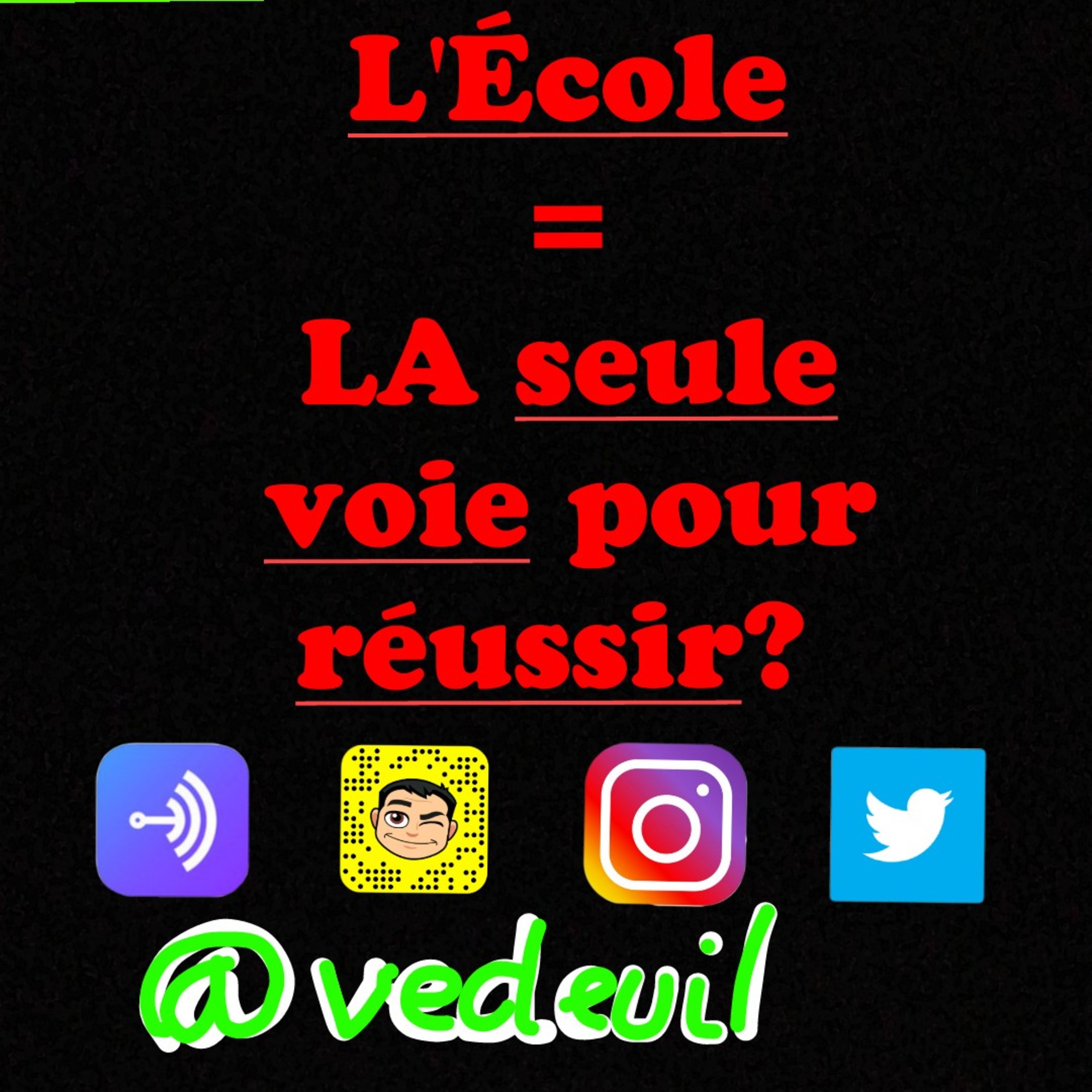 Ep.19, L'Ecole, LA seule voie pour réussir  episode artwork
