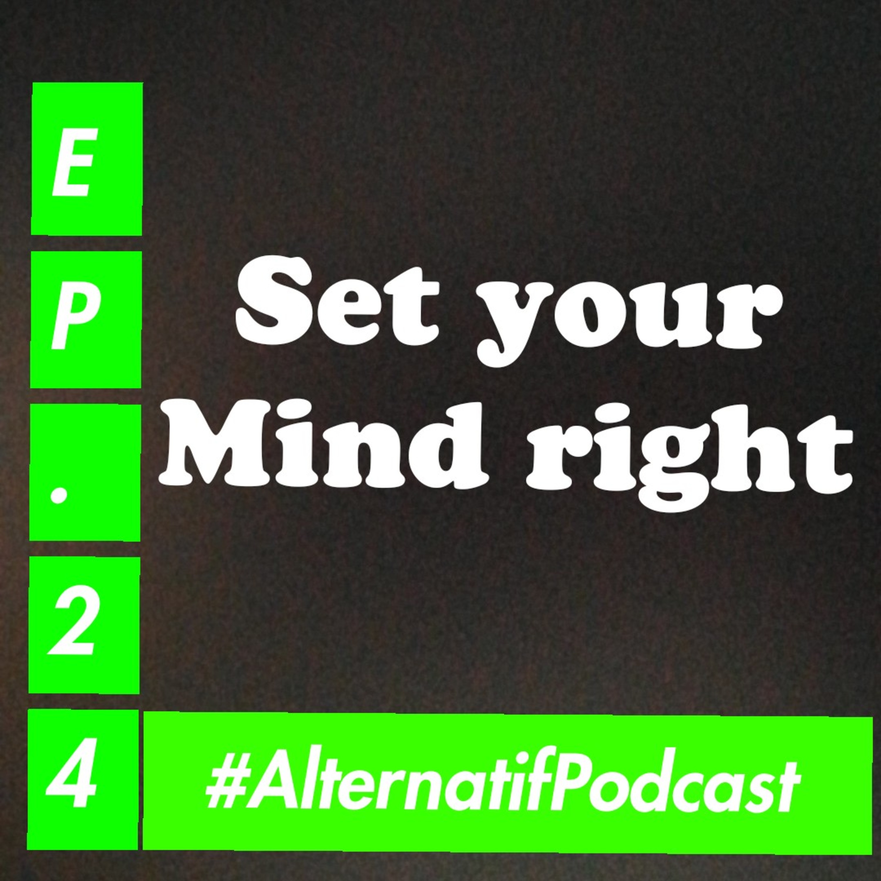 Ep.24, it's all about MINDSET episode artwork