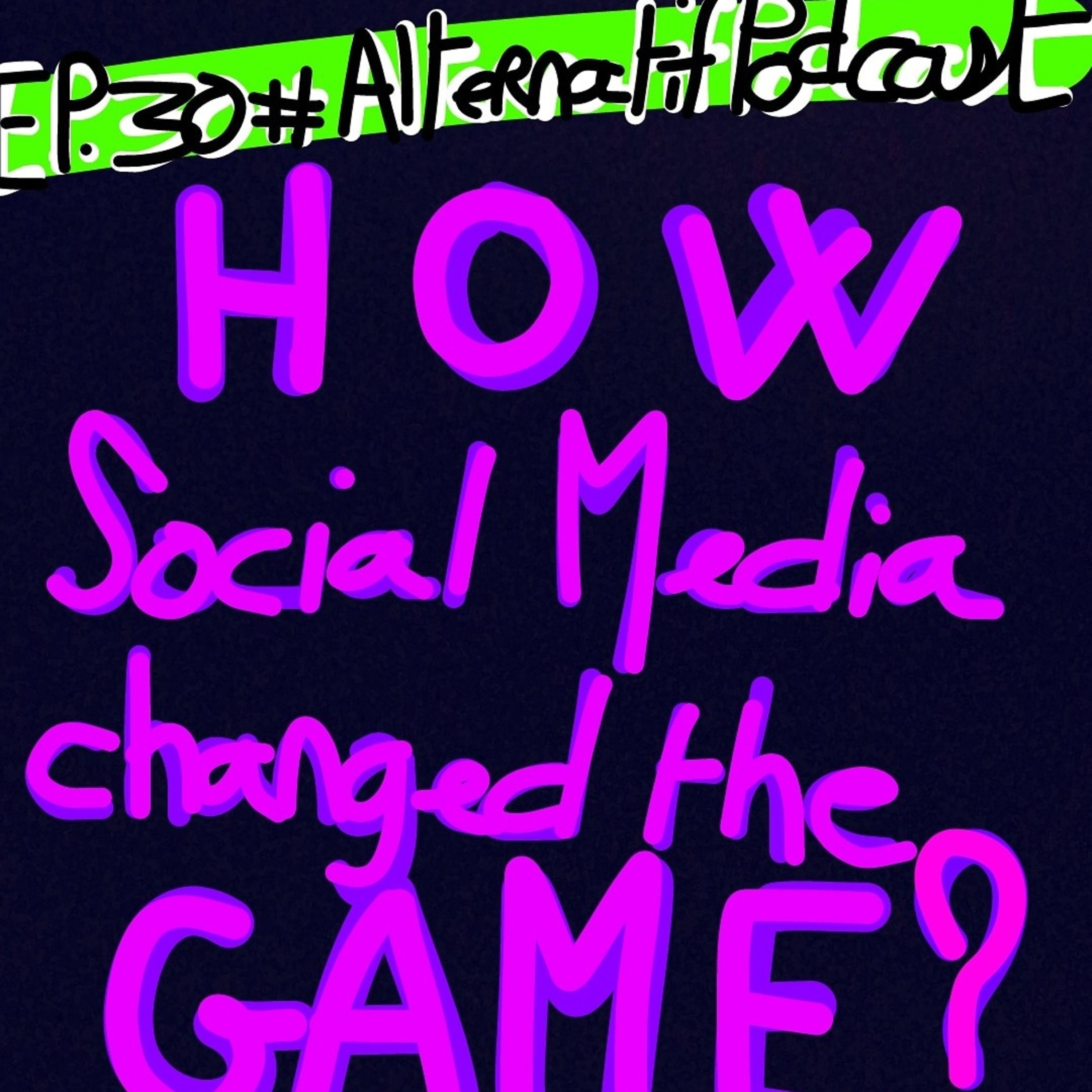 Ep.30, How did social media change the game?  episode artwork