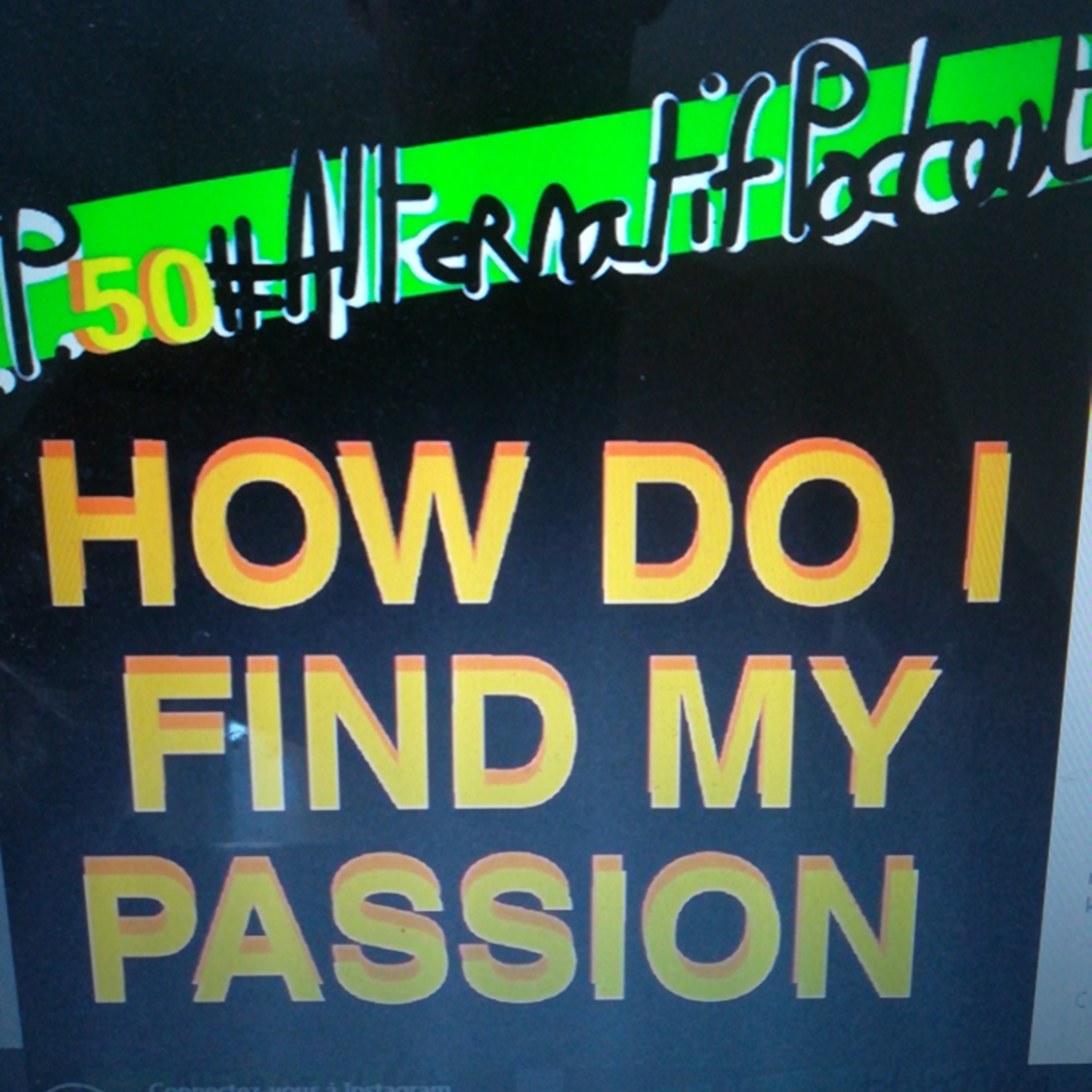 Ep.50, Comment trouver sa PASSION ?  episode artwork