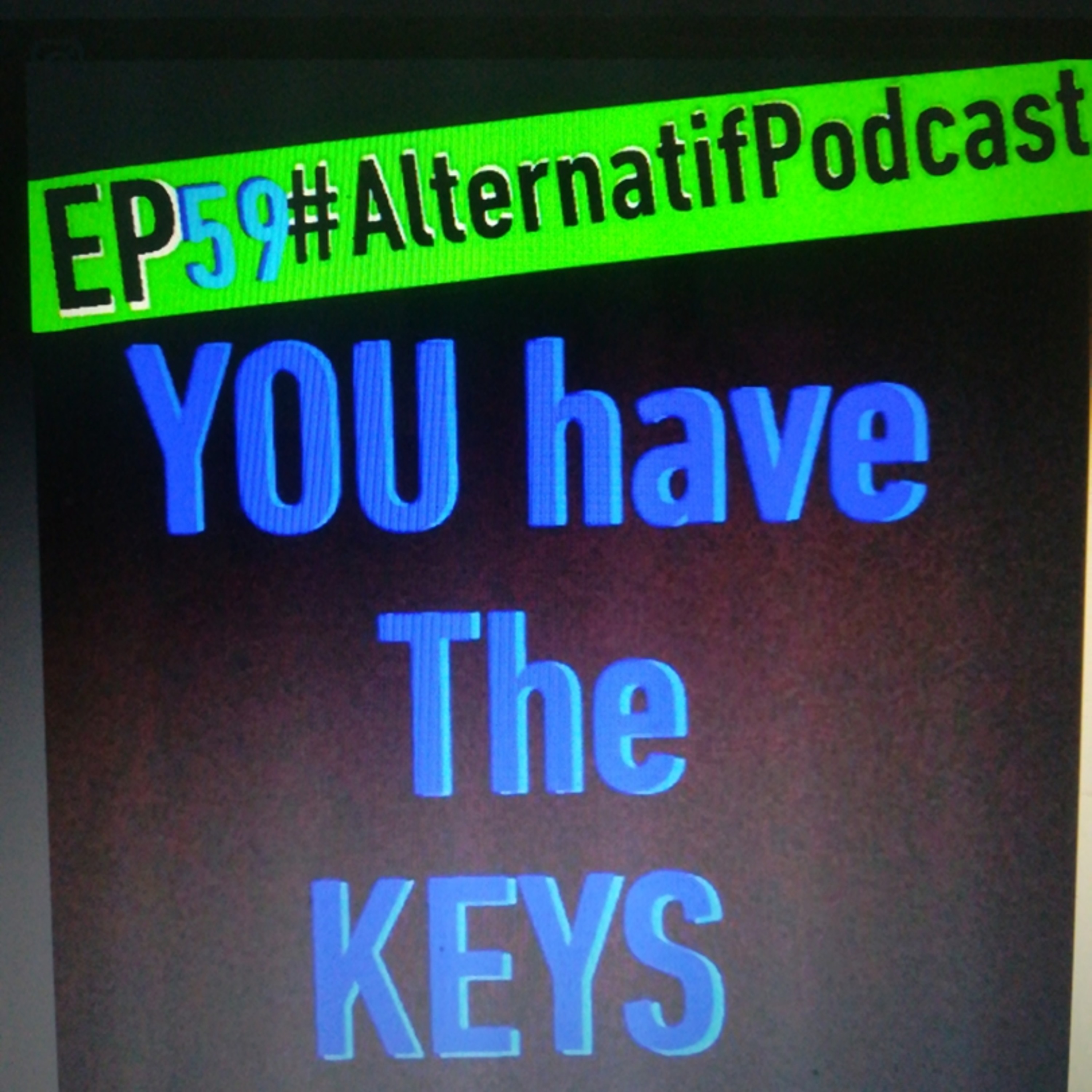 Ep.59, You have the KEYS  episode artwork