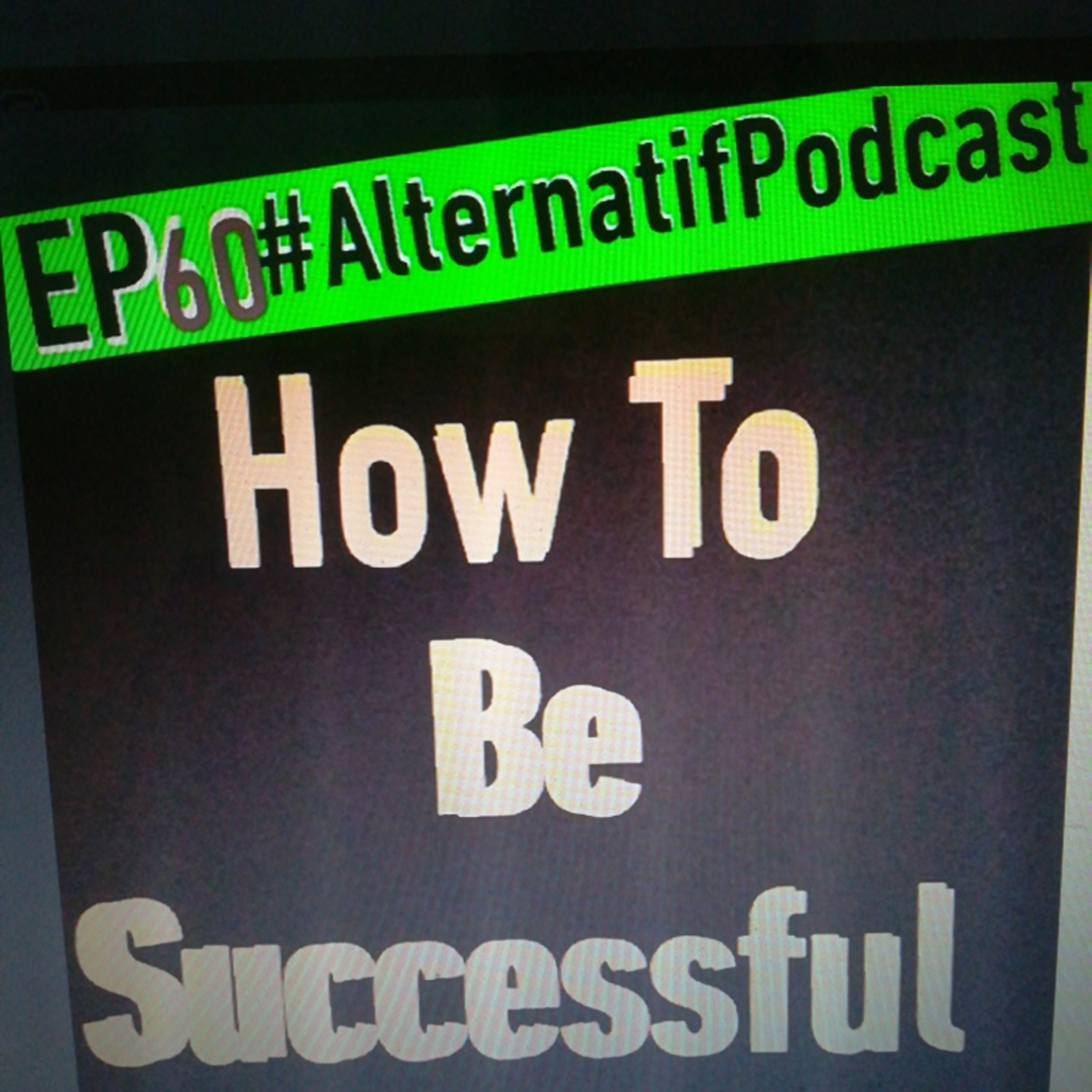 Ep.60, How to be successful?  episode artwork