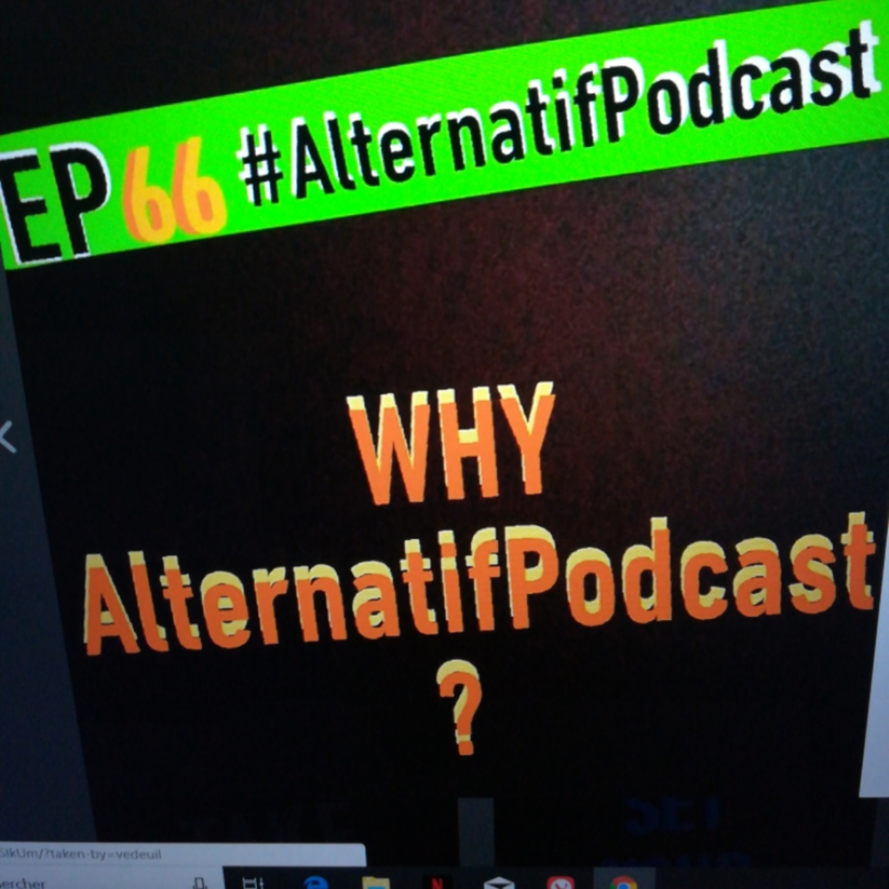 Ep.66, WHY Alternatif?  episode artwork