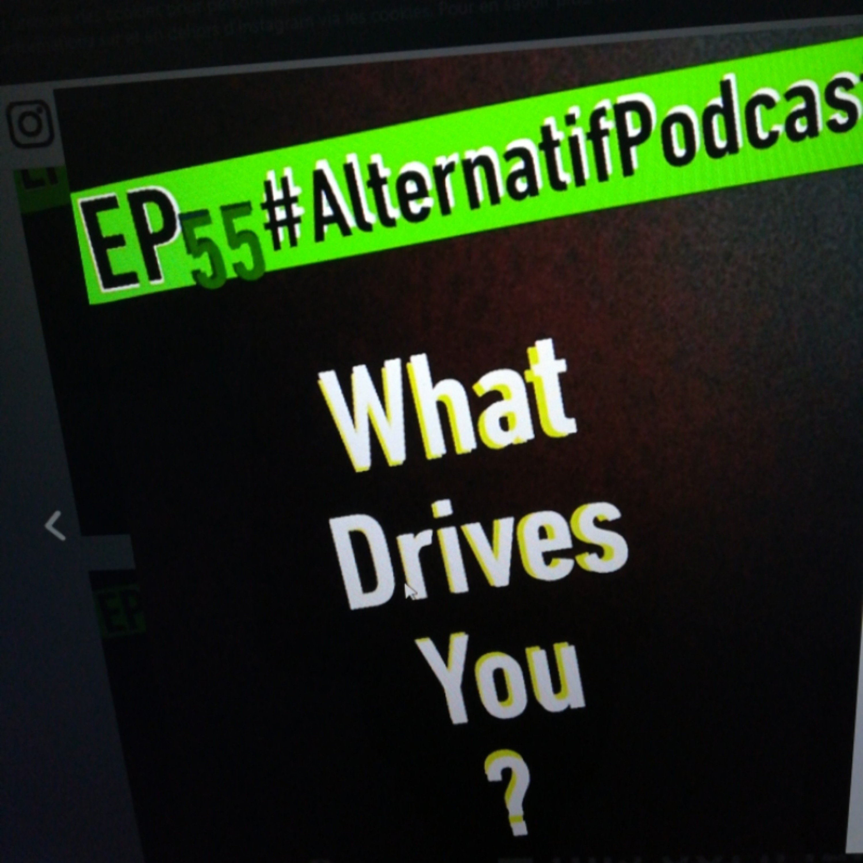 Ep.55, What drives you?  episode artwork