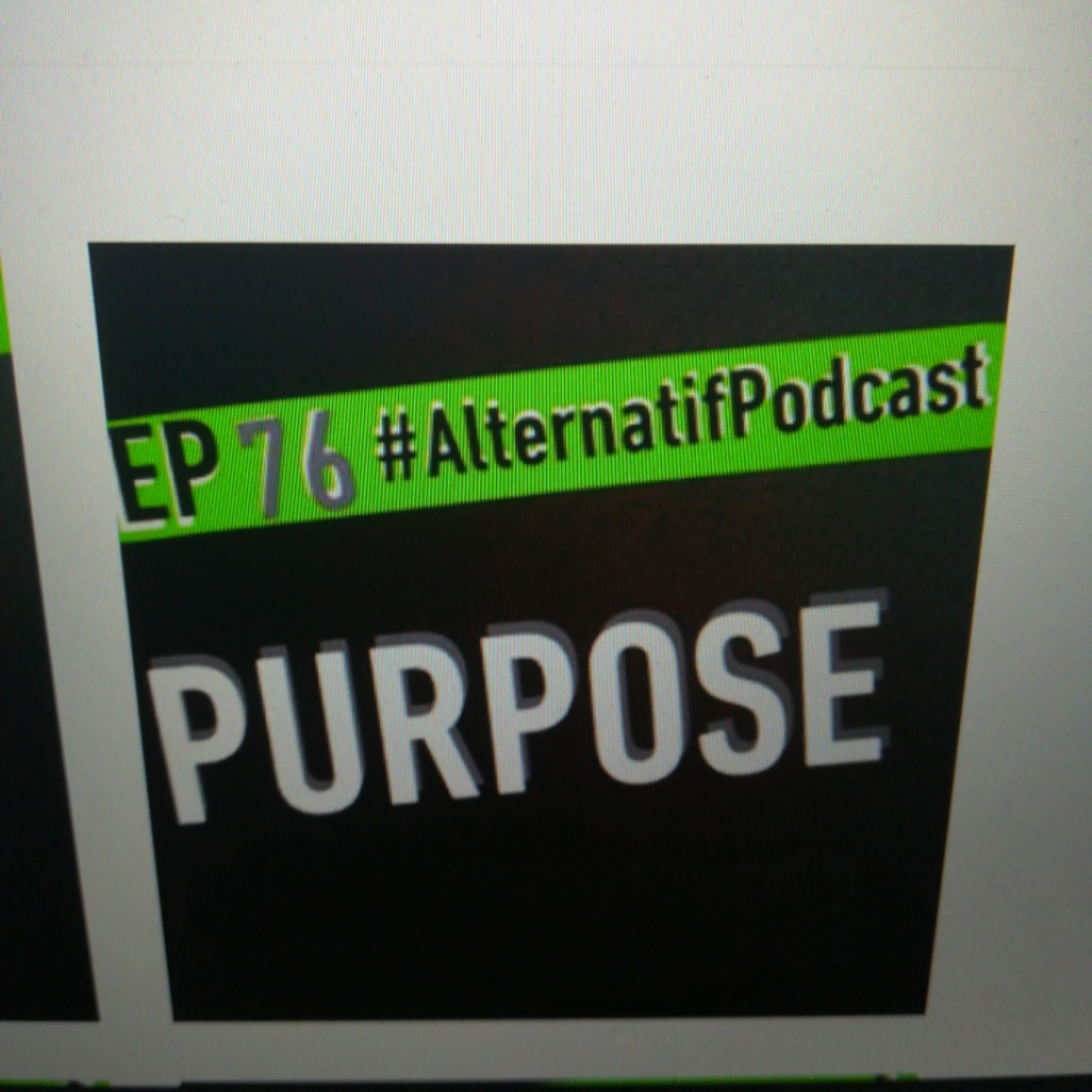 Ep.76, PURPOSE  episode artwork