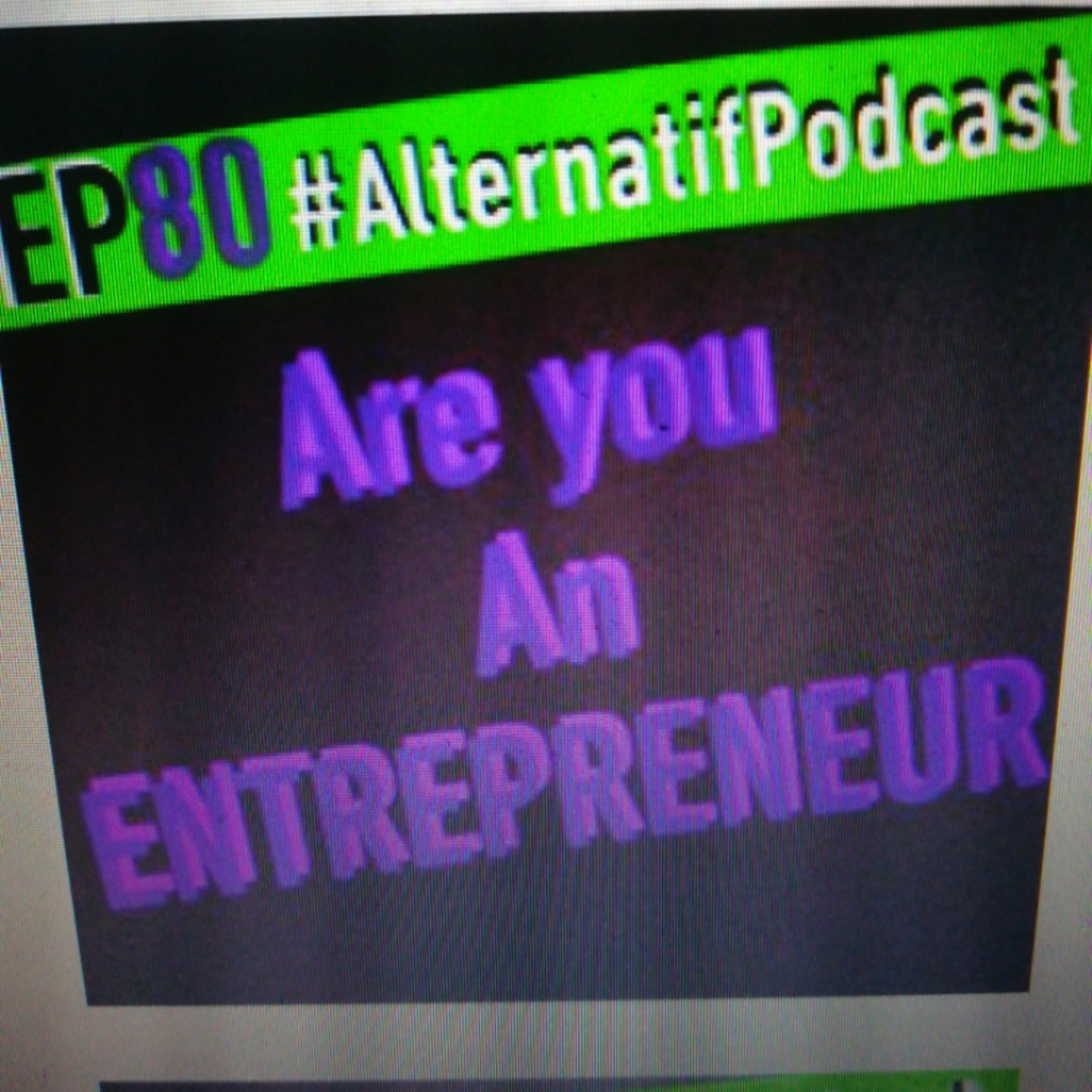 Ep.80, Are you an Entrepreneur?  episode artwork