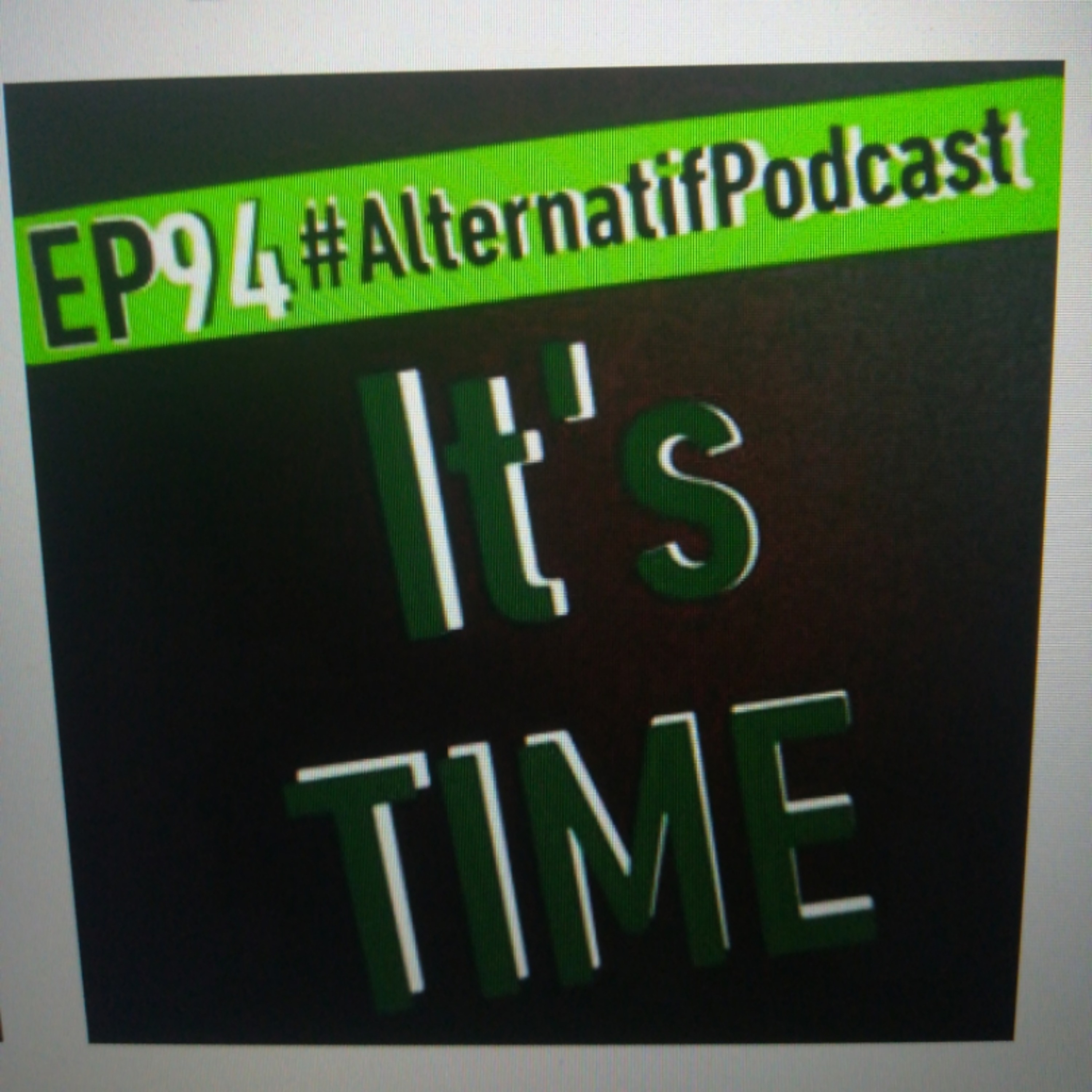 Ep.94, It's TIME