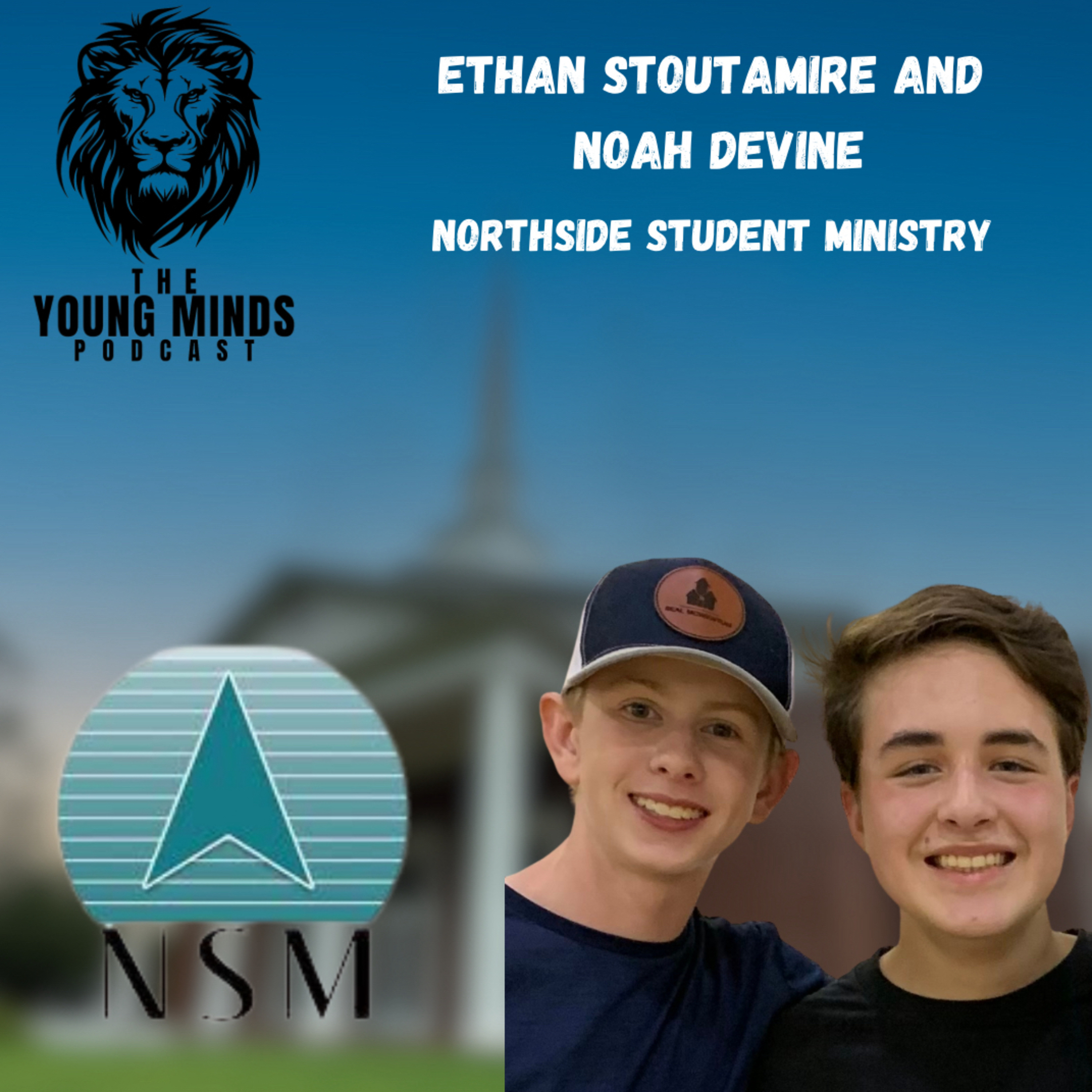 73. Chattin it up with Ethan and Noah: interview with Ethan Stoutamire and Noah DeVine!!!! episode artwork